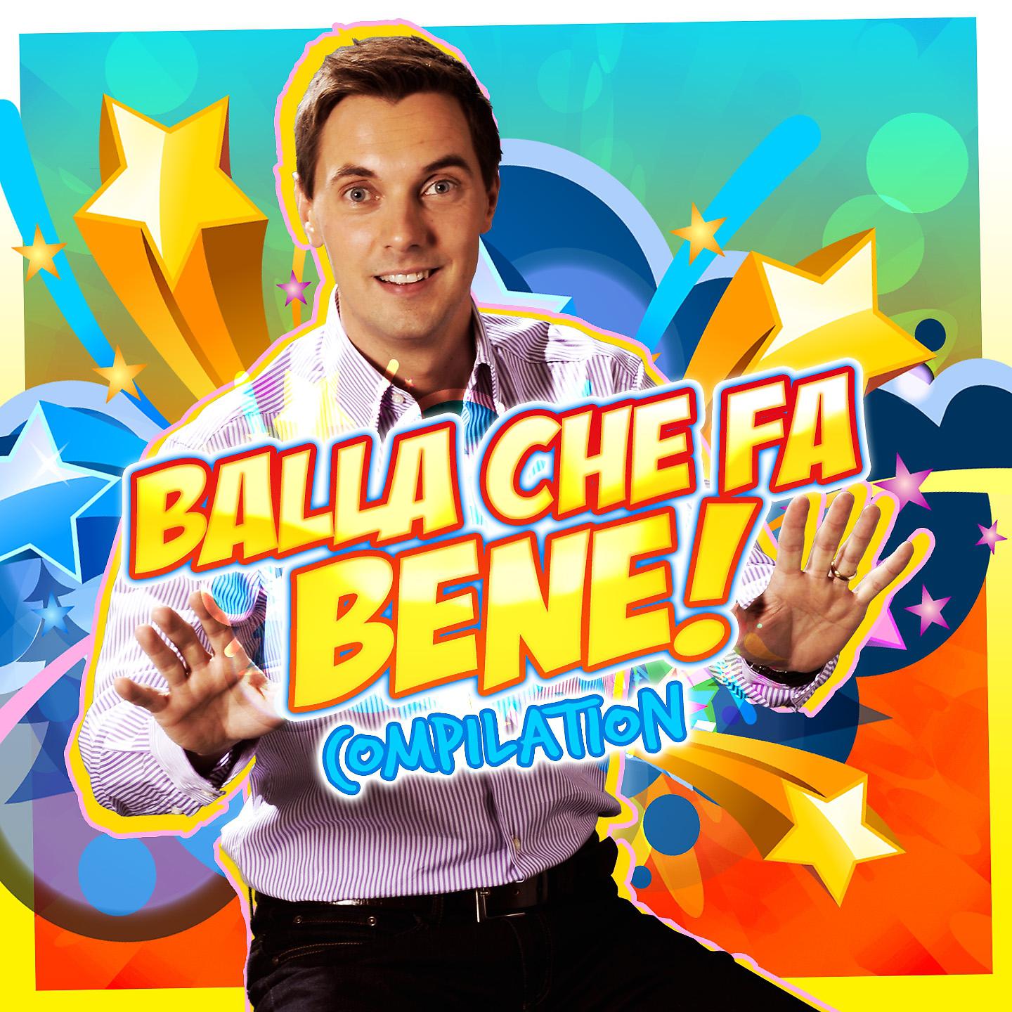 Постер альбома Balla che fa bene! Compilation