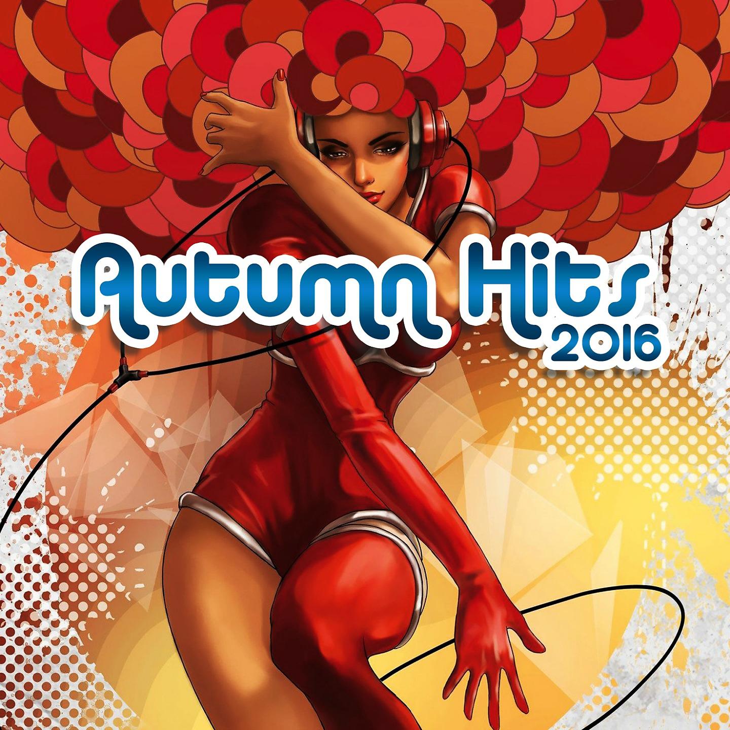 Постер альбома Autumn Hits 2016