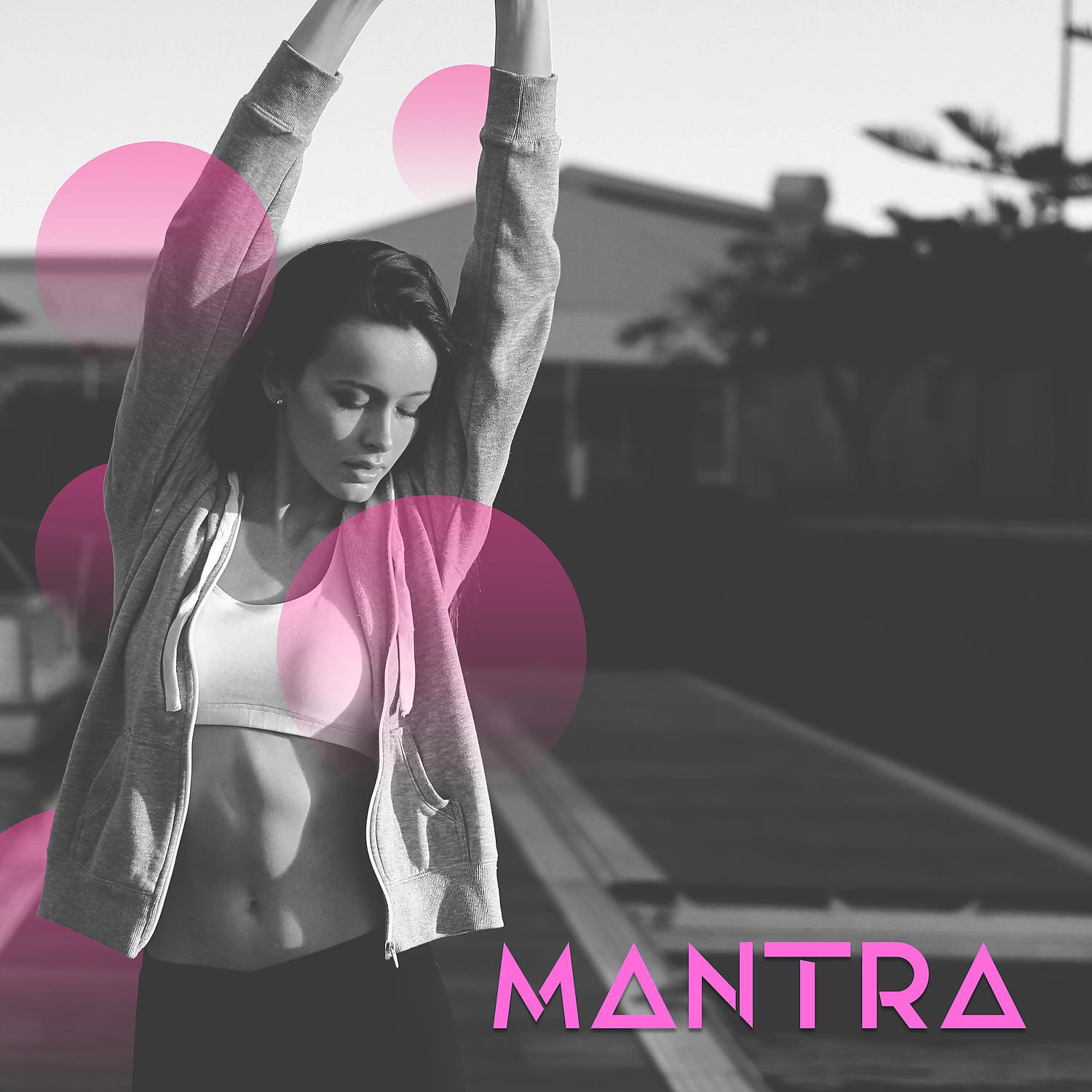 Постер альбома Mantra – Music for Meditation, Yoga, Deep Concentration, Reiki Music, Peaceful Mind, Nature Noise