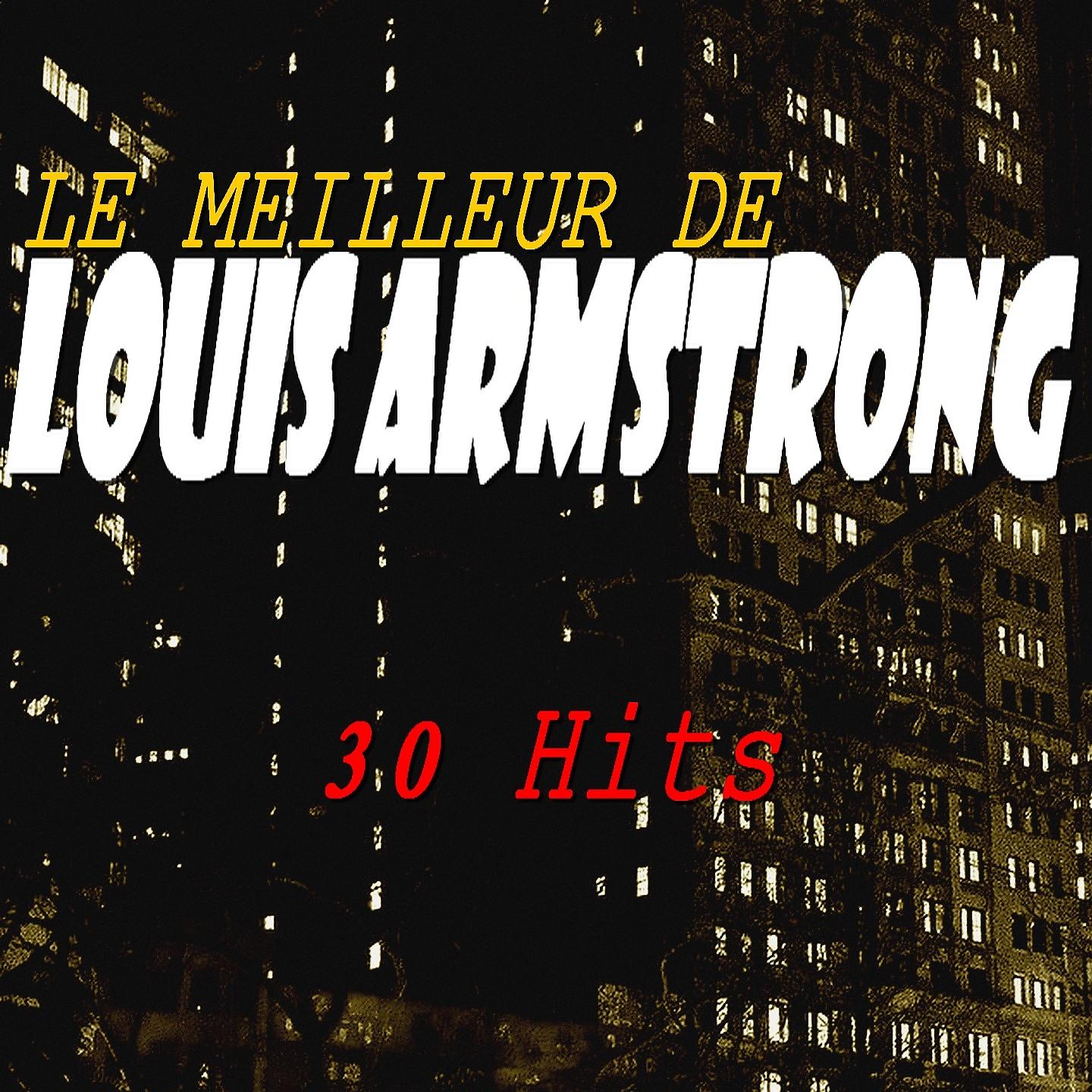 Постер альбома Le meilleur de Louis Armstrong