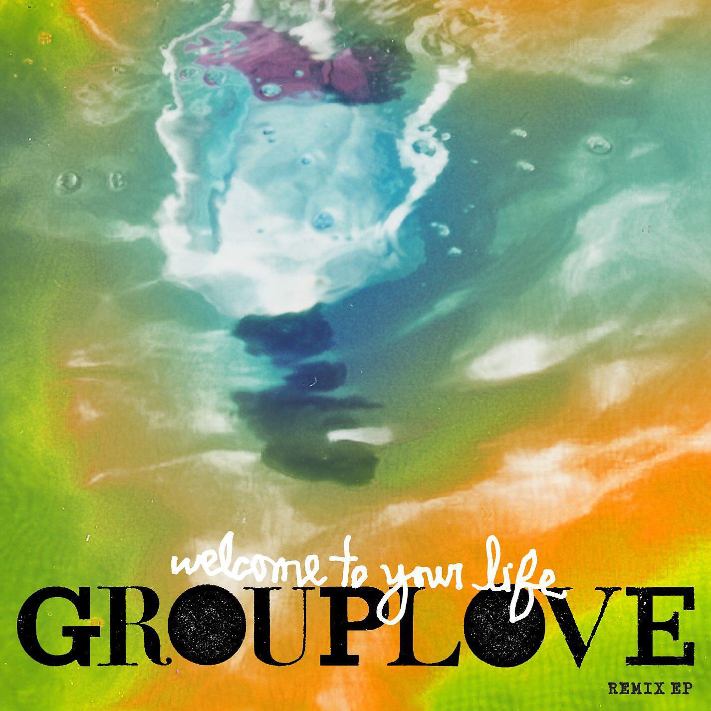 Grouplove - Welcome to Your Life (Lucas Nord Remix)