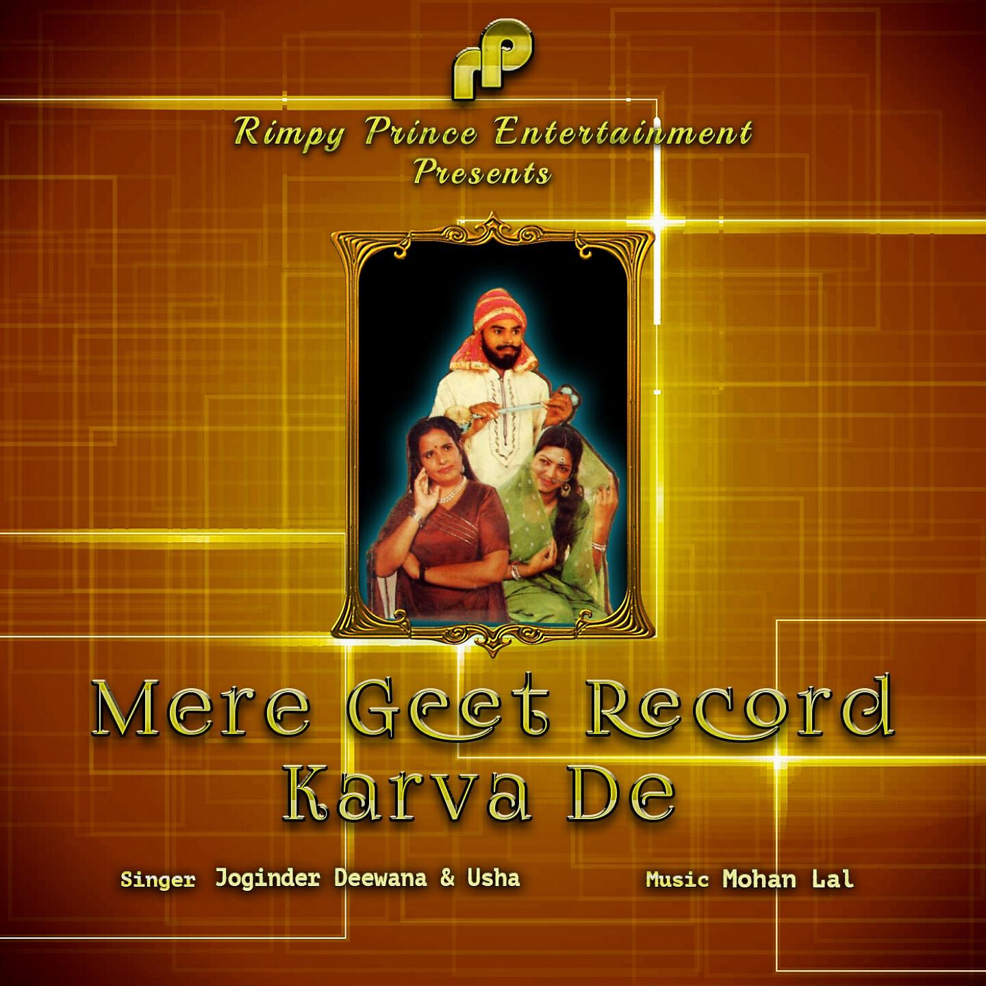 Joginder Deewana - Mere Geet Record Karva De