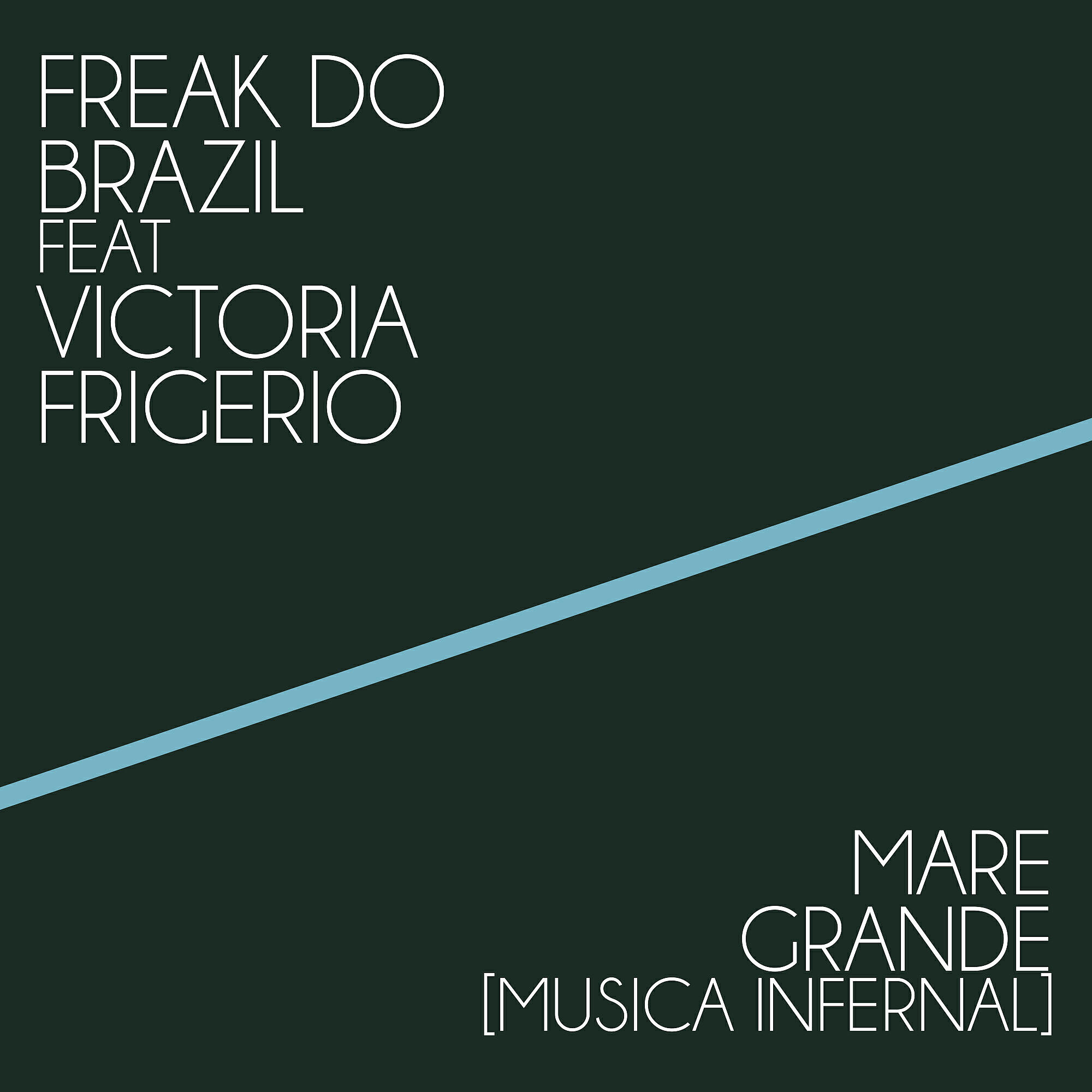 Freak Do Brazil - Mare Grande (Musica Infernal) (Stefano Gamma Infernal Latin Track)