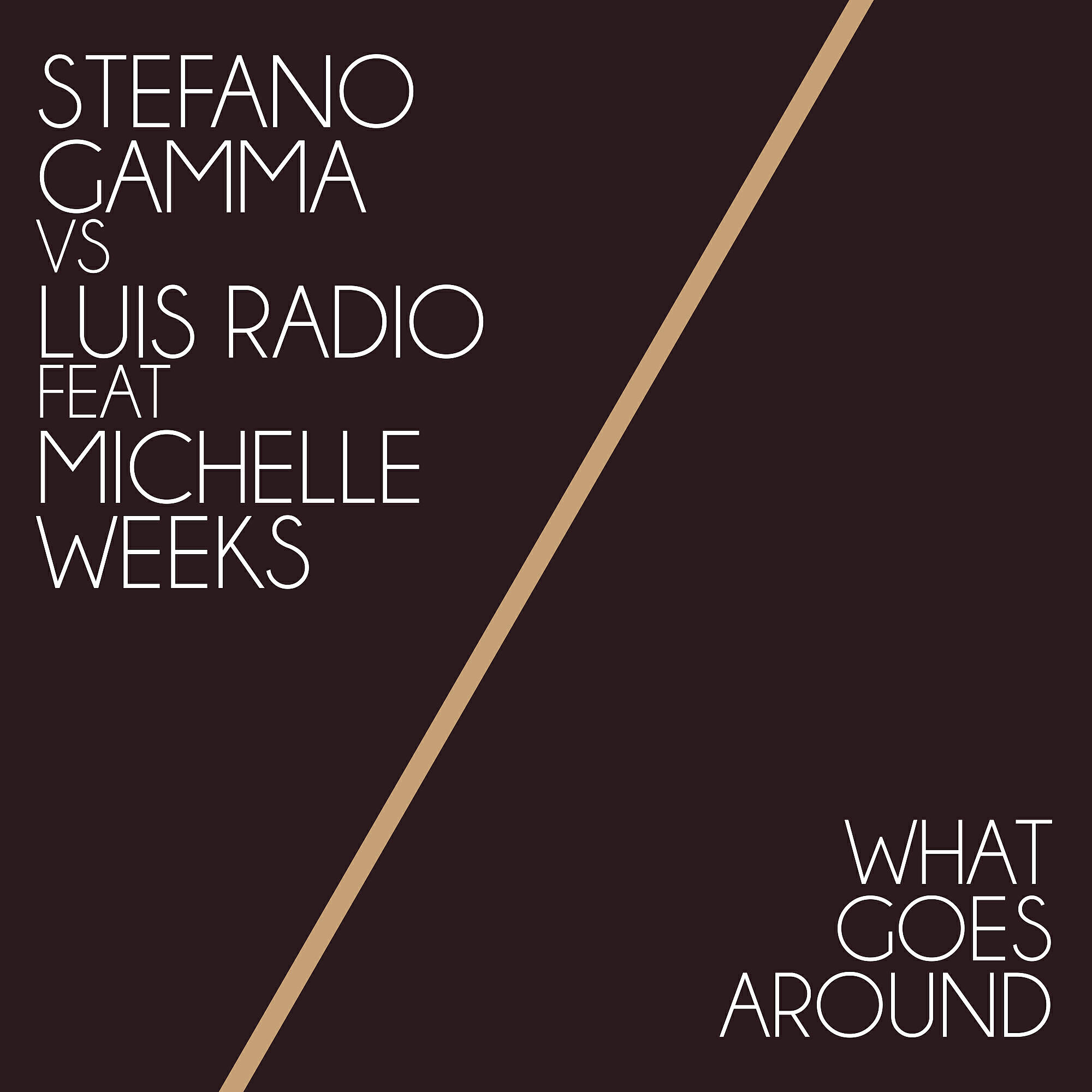 Stefano Gamma - What Goes Around (Stefano Gamma Last Night@Goa Vocal)