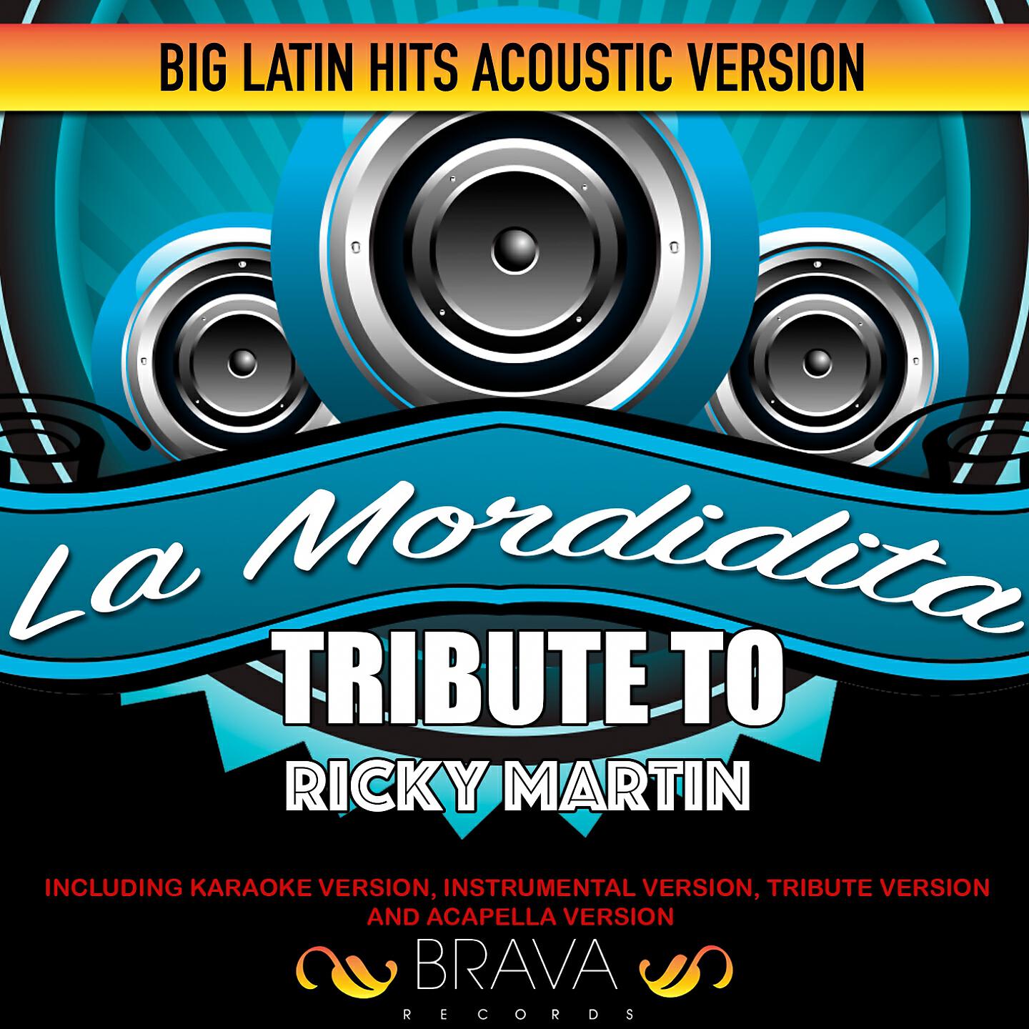 Brava HitMakers - La Mordidita (Acoustic Version) Tribute To Ricky Martin [Instrumental]