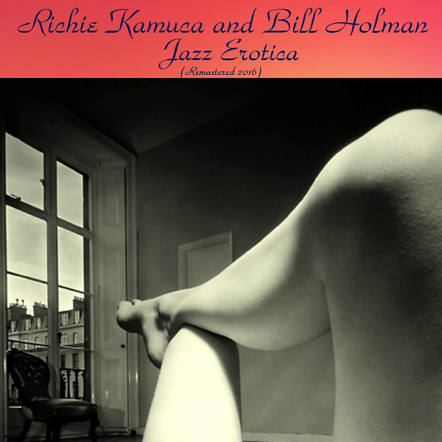 Richie Kamuca and Bill Holman - Blue Jazz (Remastered 2016)