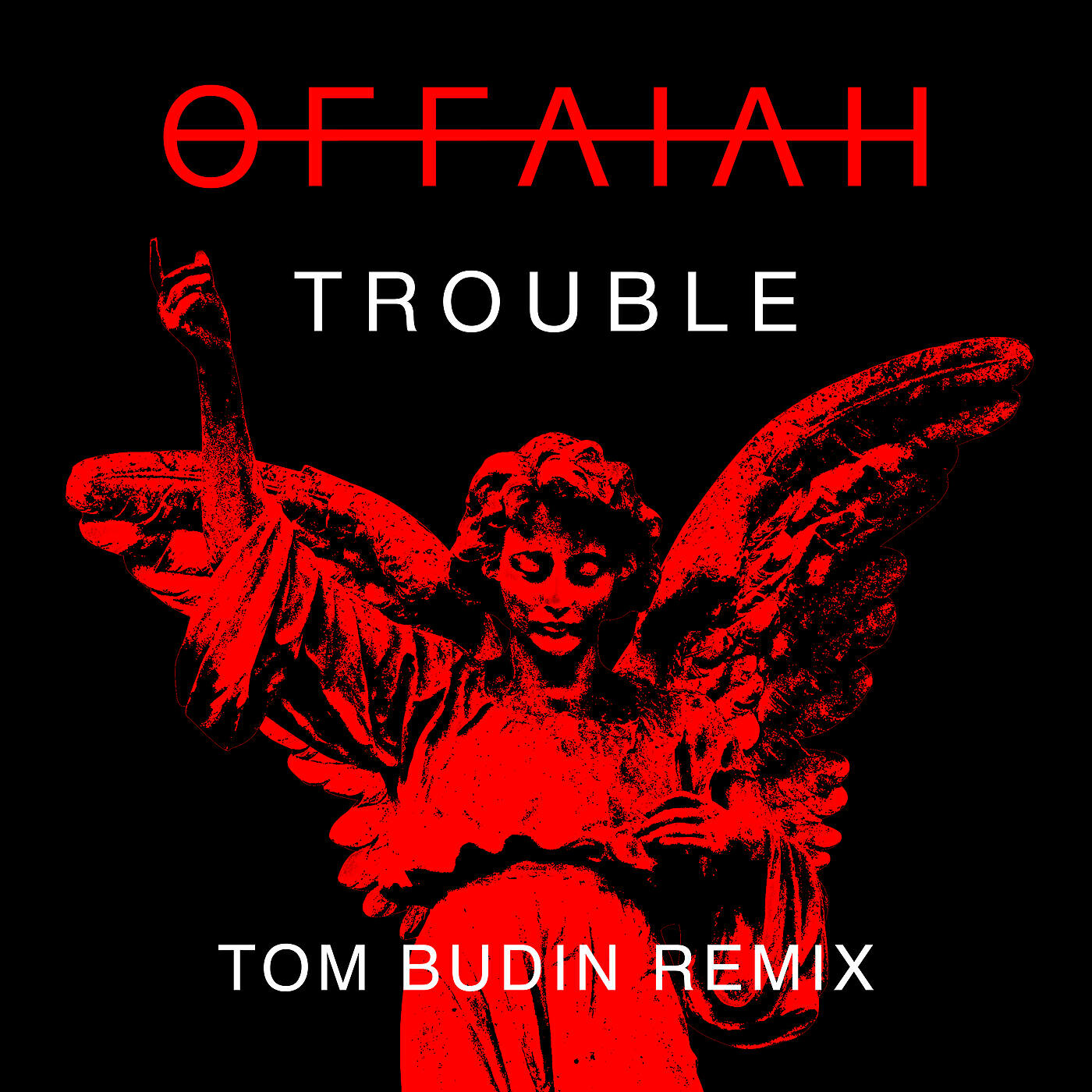 OFFAIAH - Trouble (Tom Budin Remix)