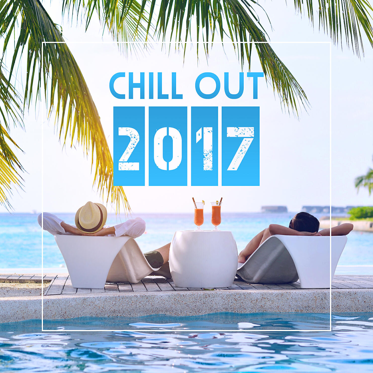 Chill Out 2017 - Chillout 2017
