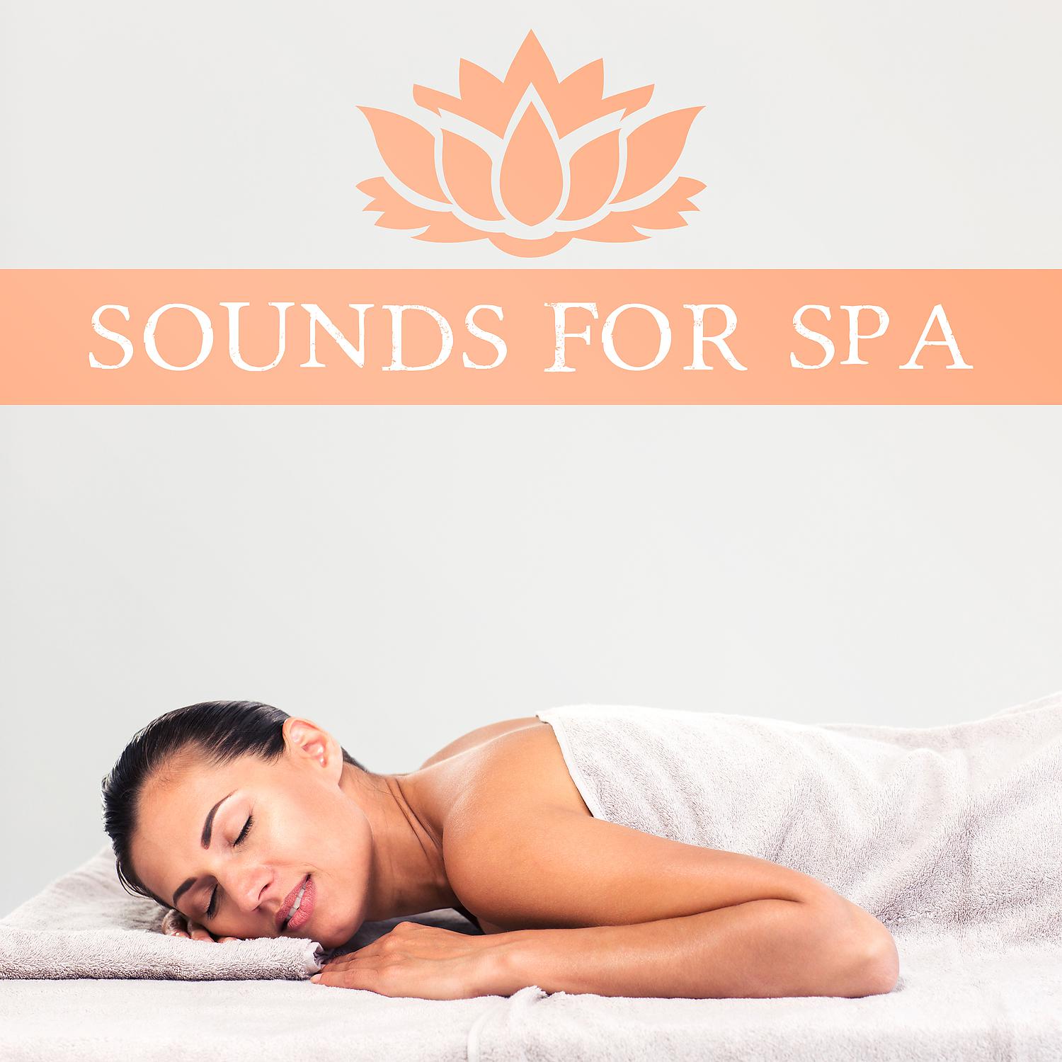 Постер альбома Sounds for Spa – Healing Melodies, Ocean Waves, Asian Music, Meditation Spa