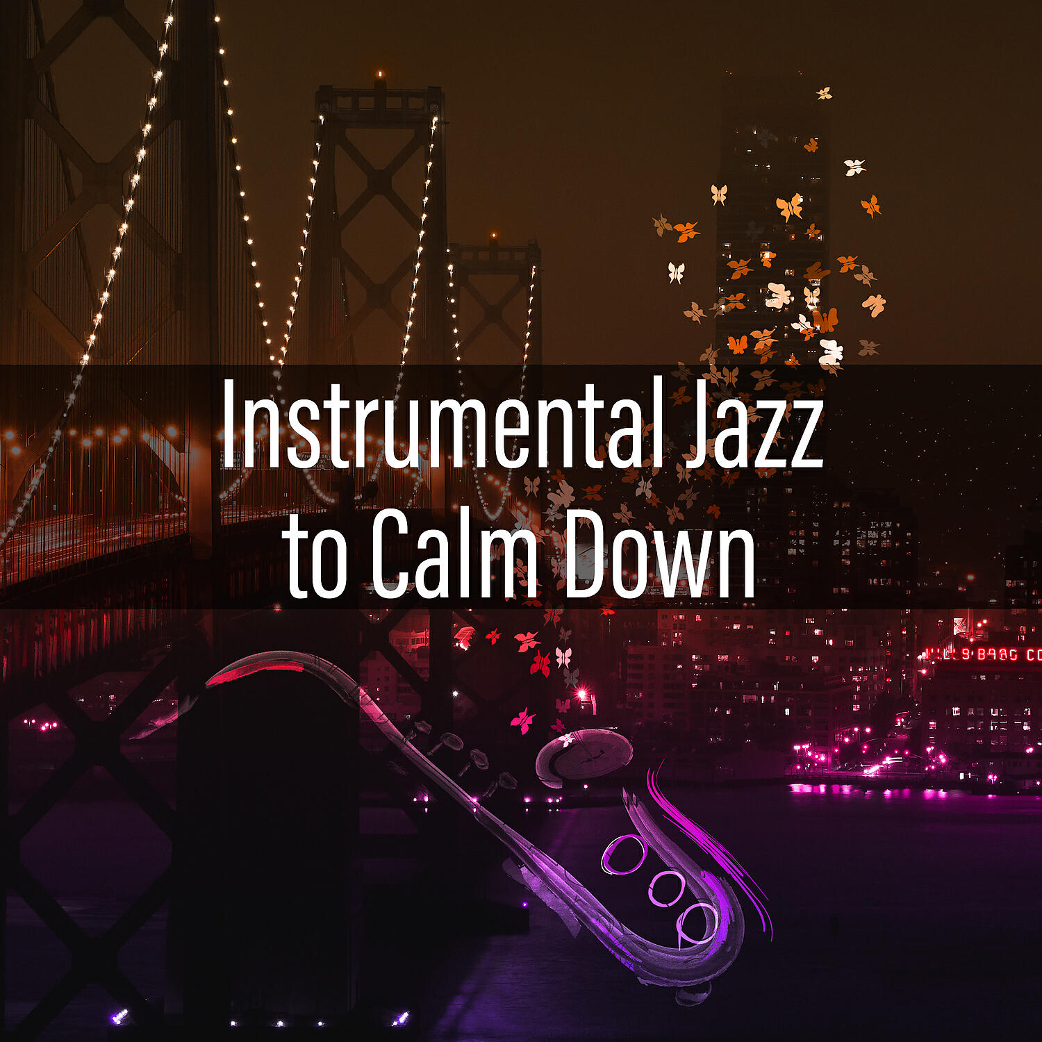 Постер альбома Instrumental Jazz to Calm Down – Relaxing Piano & Guitar Jazz, Instrumental Music, Time to Relax, Rest a Bit