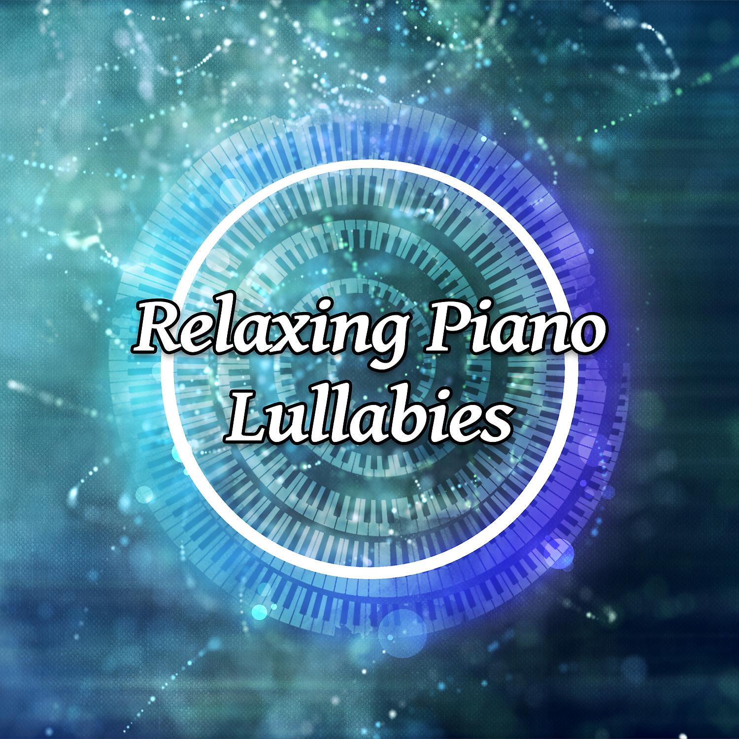 Постер альбома Relaxing Piano Lullabies – Deep Sleep Music, Peaceful Instrumental, Relaxing and Soothing Music