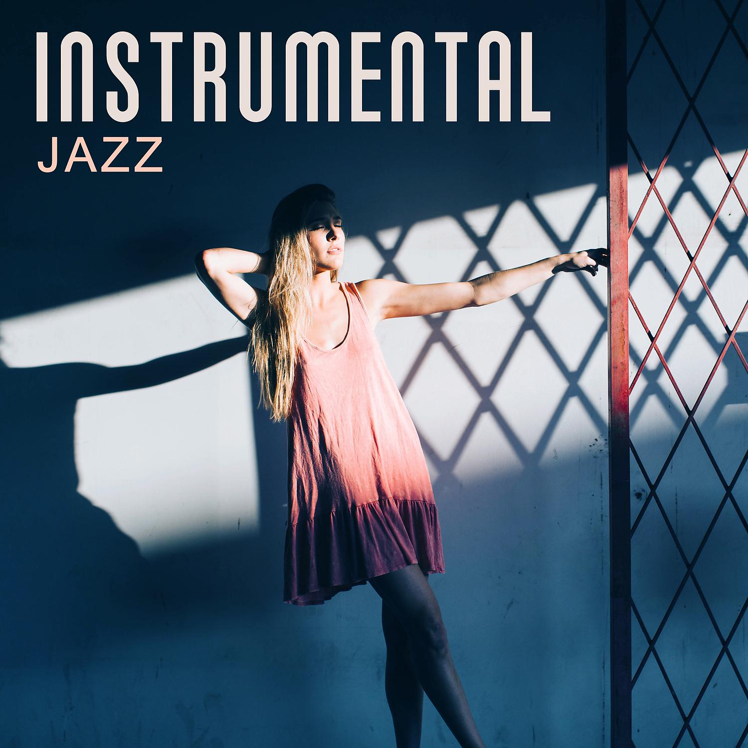 Постер альбома Instrumental Jazz - Smooth Jazz, Instrumental Ambient Music, Solo Piano, Relaxing Jazz Music, Mellow Jazz for Music Club & Bar