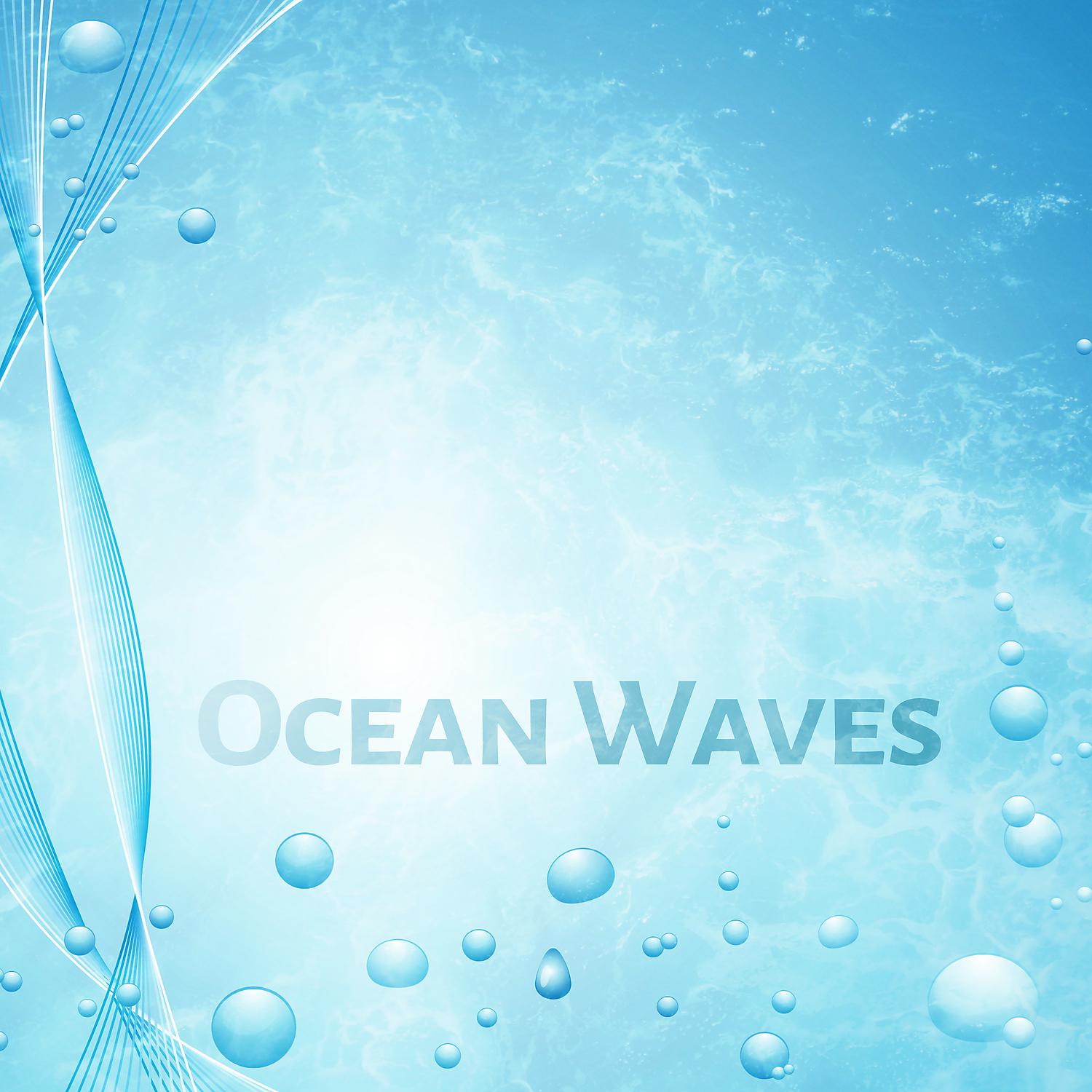 Постер альбома Ocean Waves – Sounds Water, Ocean Sounds, Beach, Calming Melodies for Relaxation, Deep Rest
