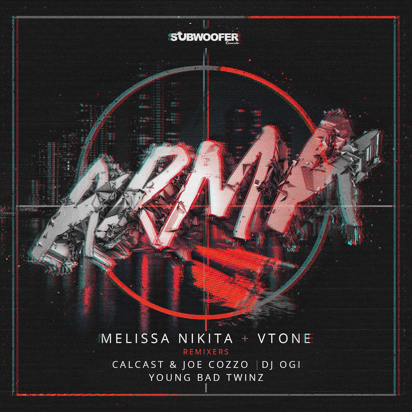 Melissa Nikita - ARMA (Young Bad Twinz Remix)