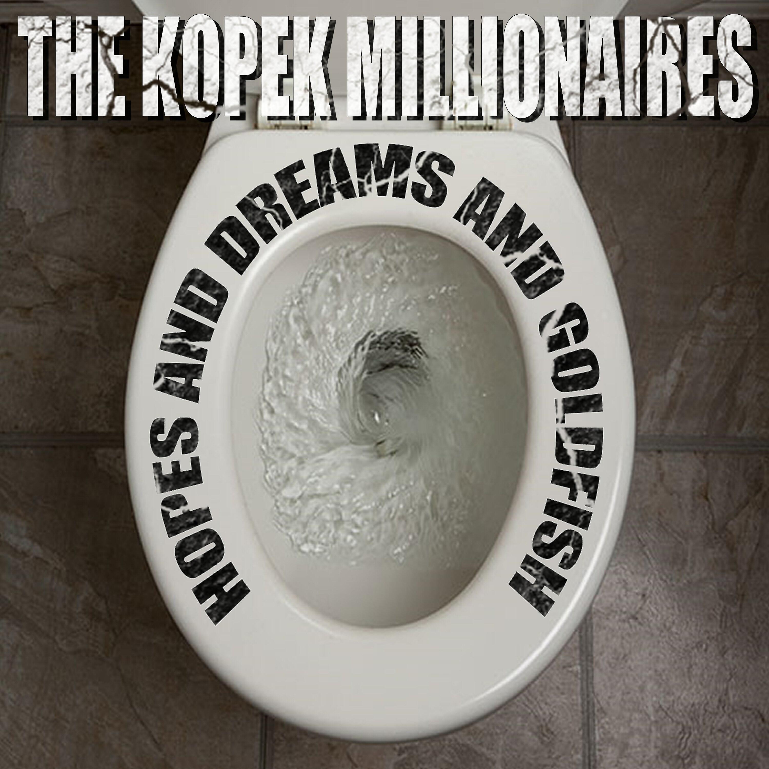 The Kopek Millionaires - The Beautiful Boy