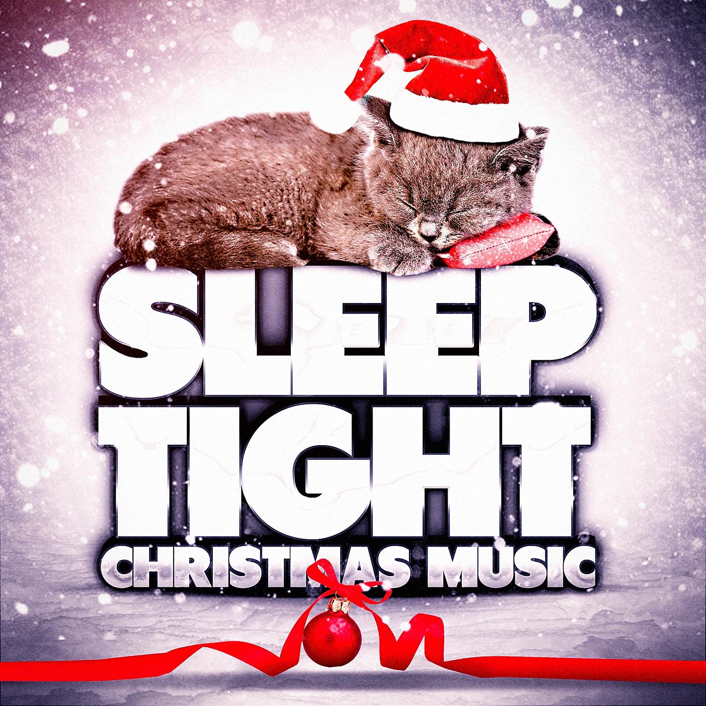 Постер альбома Sleep Tight Christmas Music
