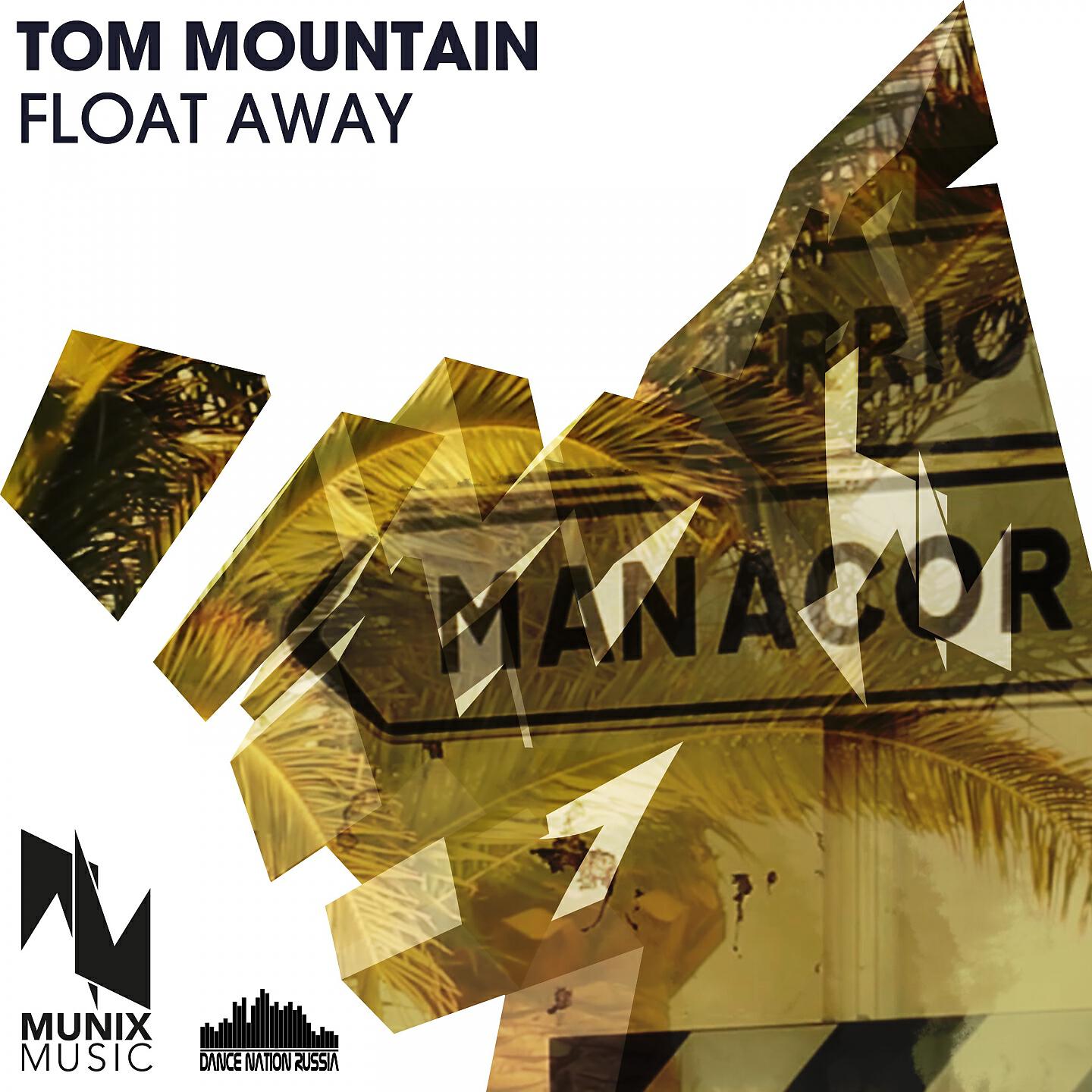 Tom Mountain - Float Away (Radio Edit)