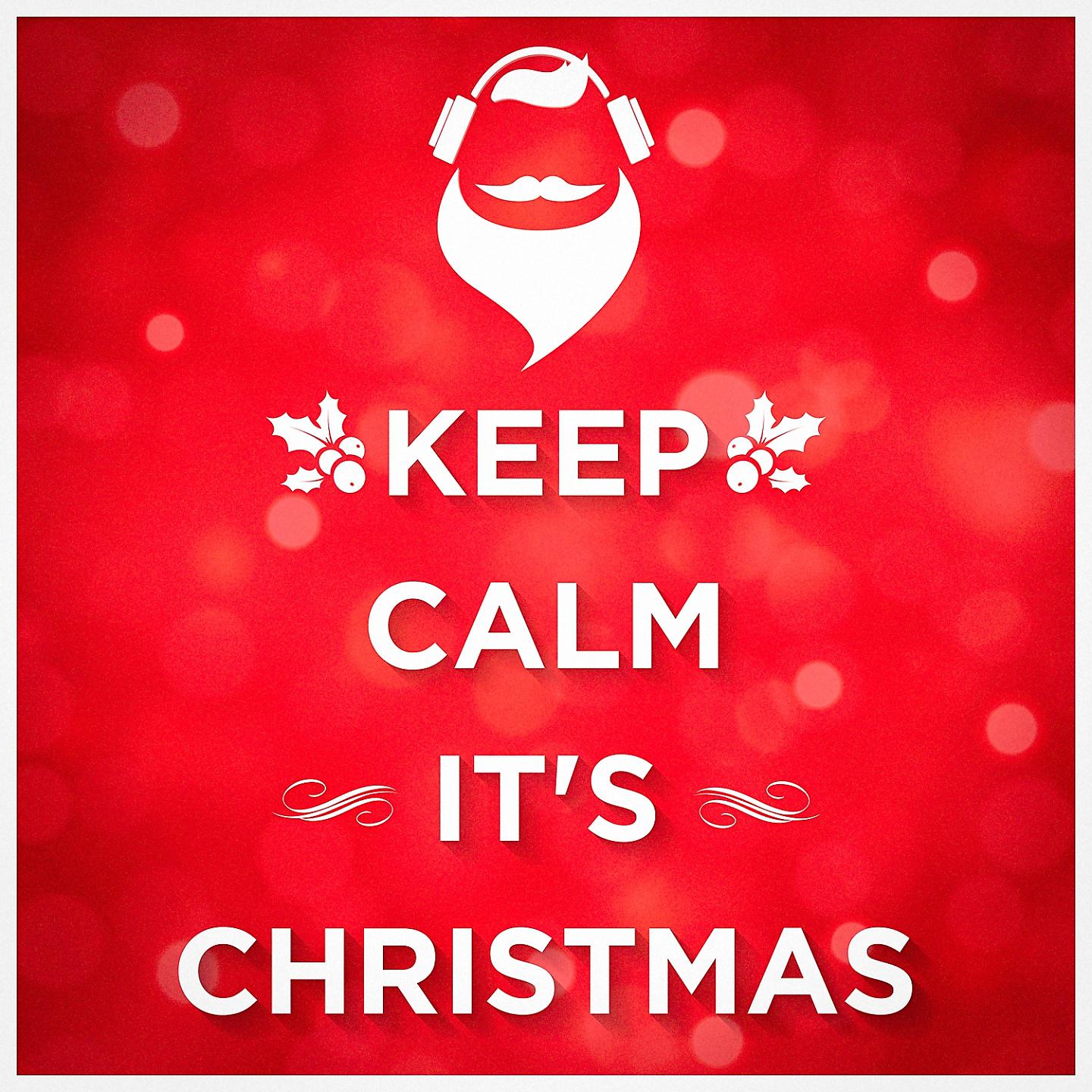 Постер альбома Keep Calm it's Christmas (Unwind and Relax)
