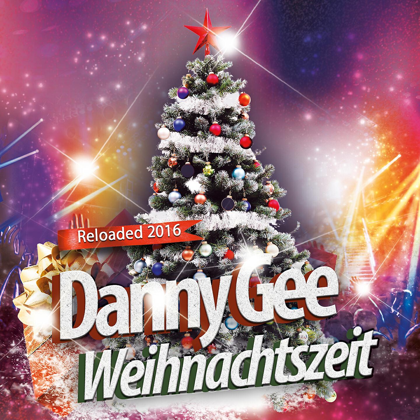 Danny Gee - Weihnachtszeit (Reloaded 2016)