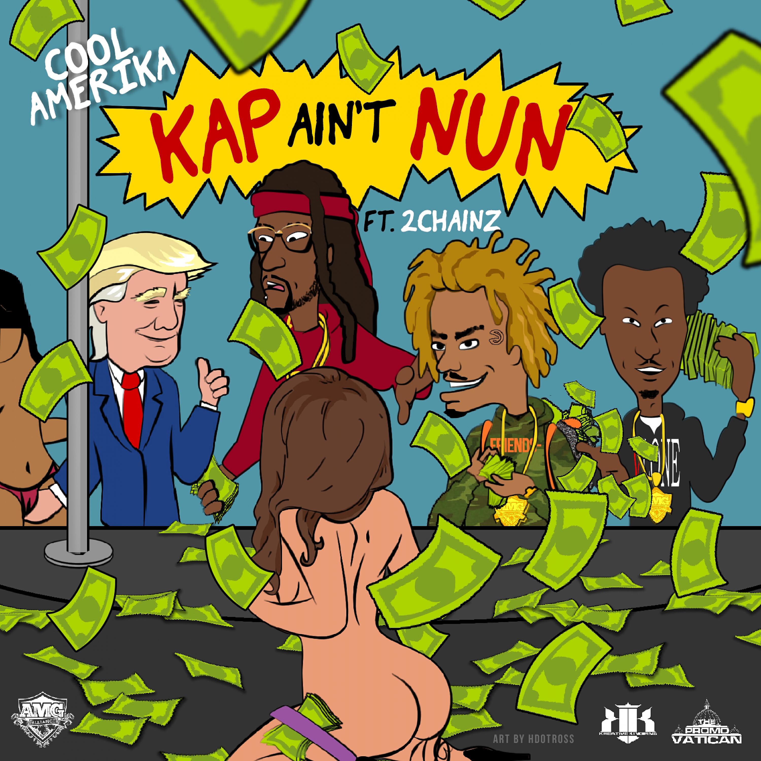 Cool Amerika - Kap Ain't Nun (Remix) (feat. 2 Chainz)