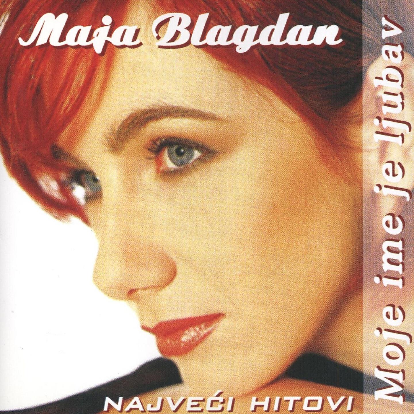 Maja Blagdan - Ti Si Čovjek Moj
