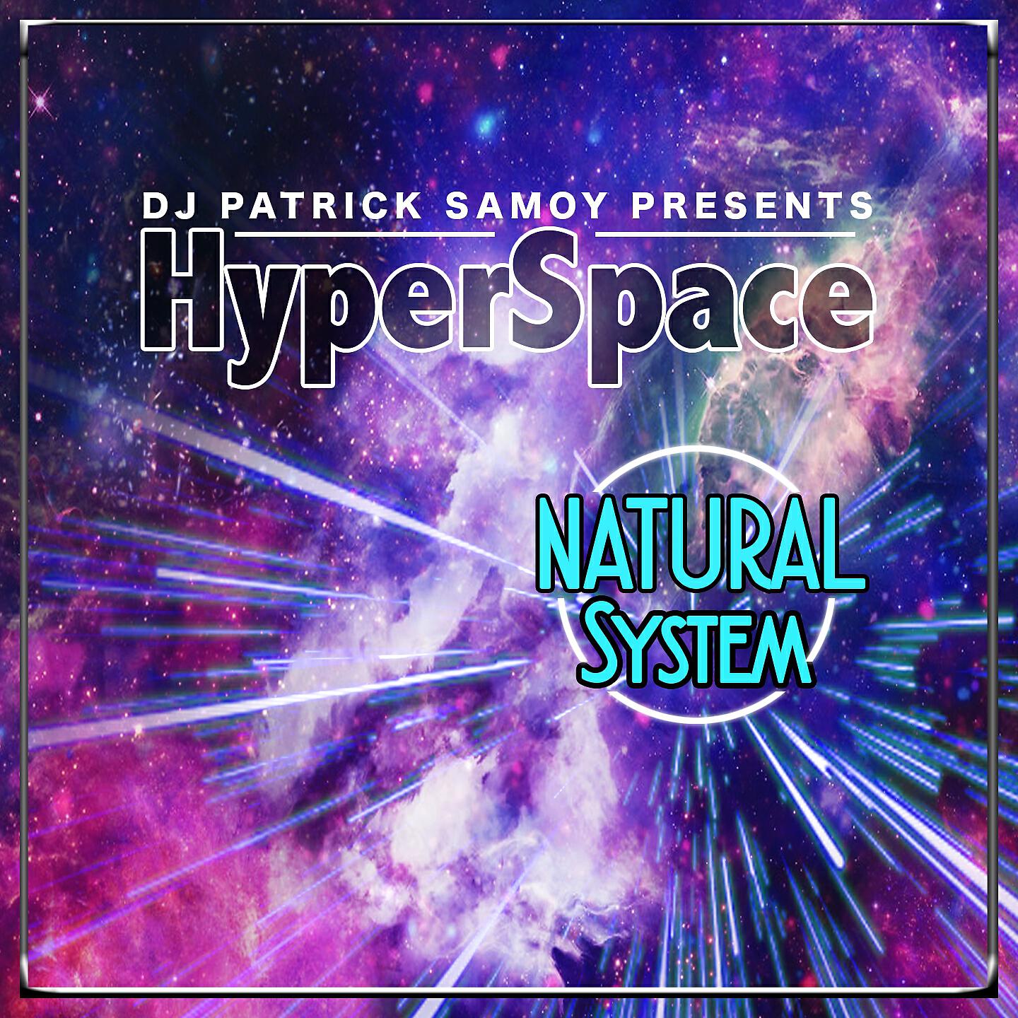 HyperSpace - Natural System (Noise Trance Mixx)