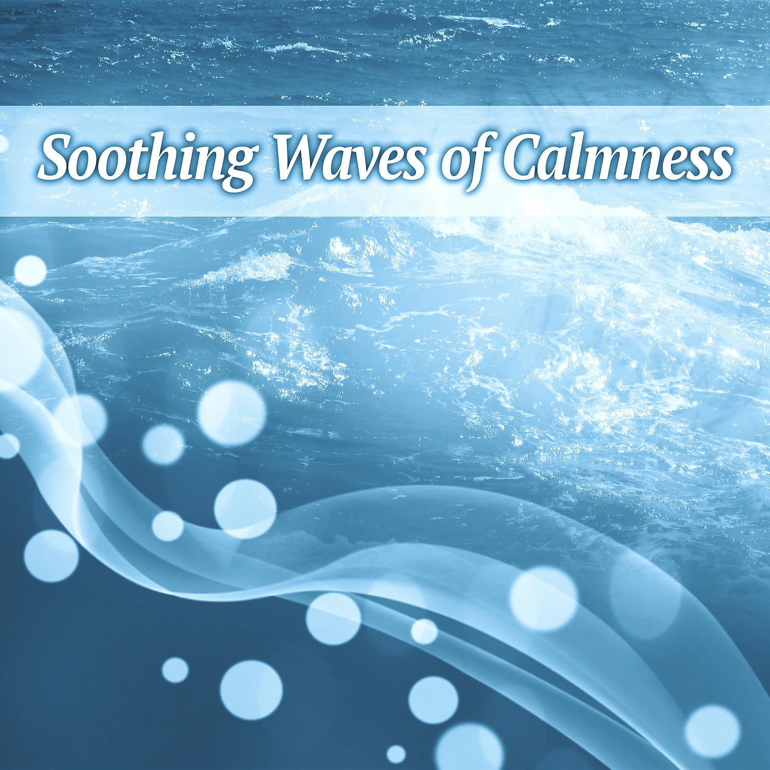 Постер альбома Soothing Waves of Calmness – Relax & Meditate, Rest with Nature Sounds, Ocean Music, Soft New Age