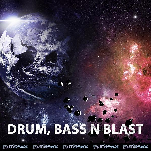 Постер альбома Drum, Bass N Blast