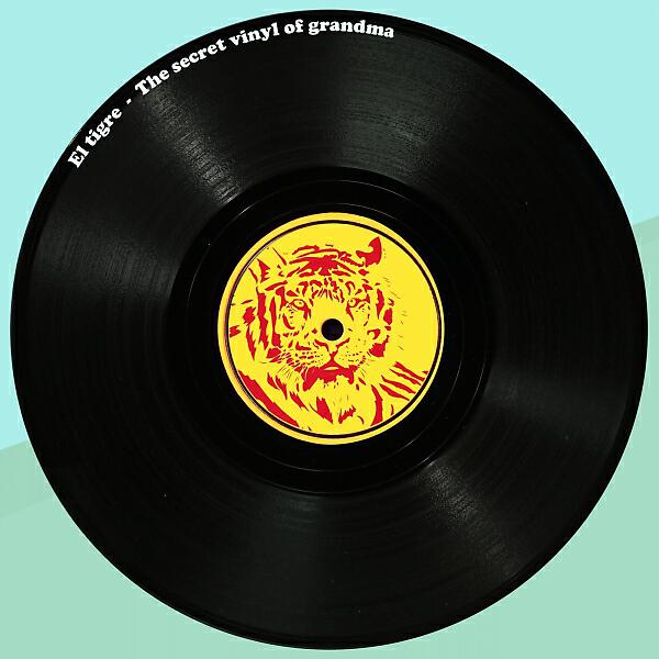 El Tigre - The Secret Vinyl of Grandma