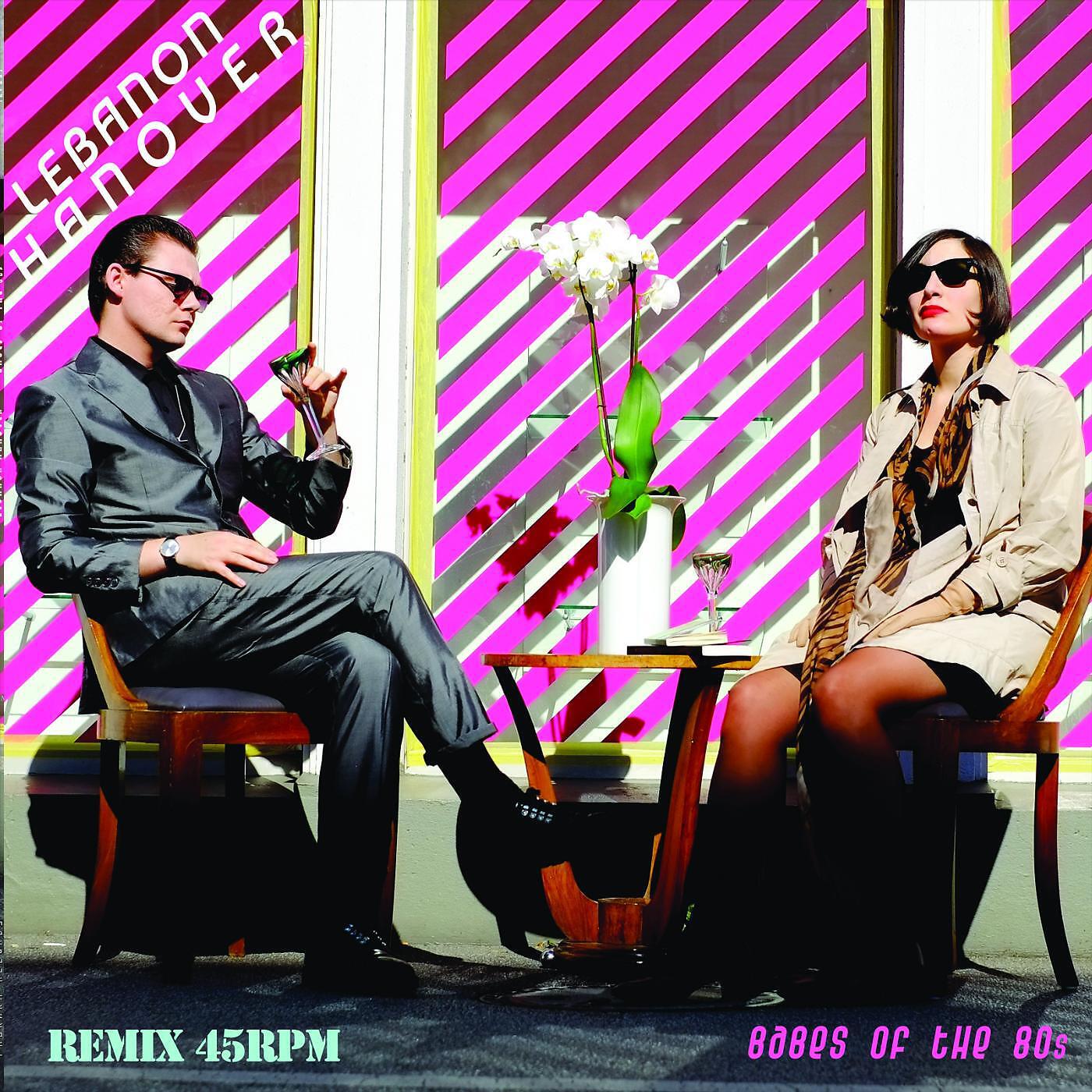Lebanon Hanover - Babes of the 80s (Tobias Bernstrup)