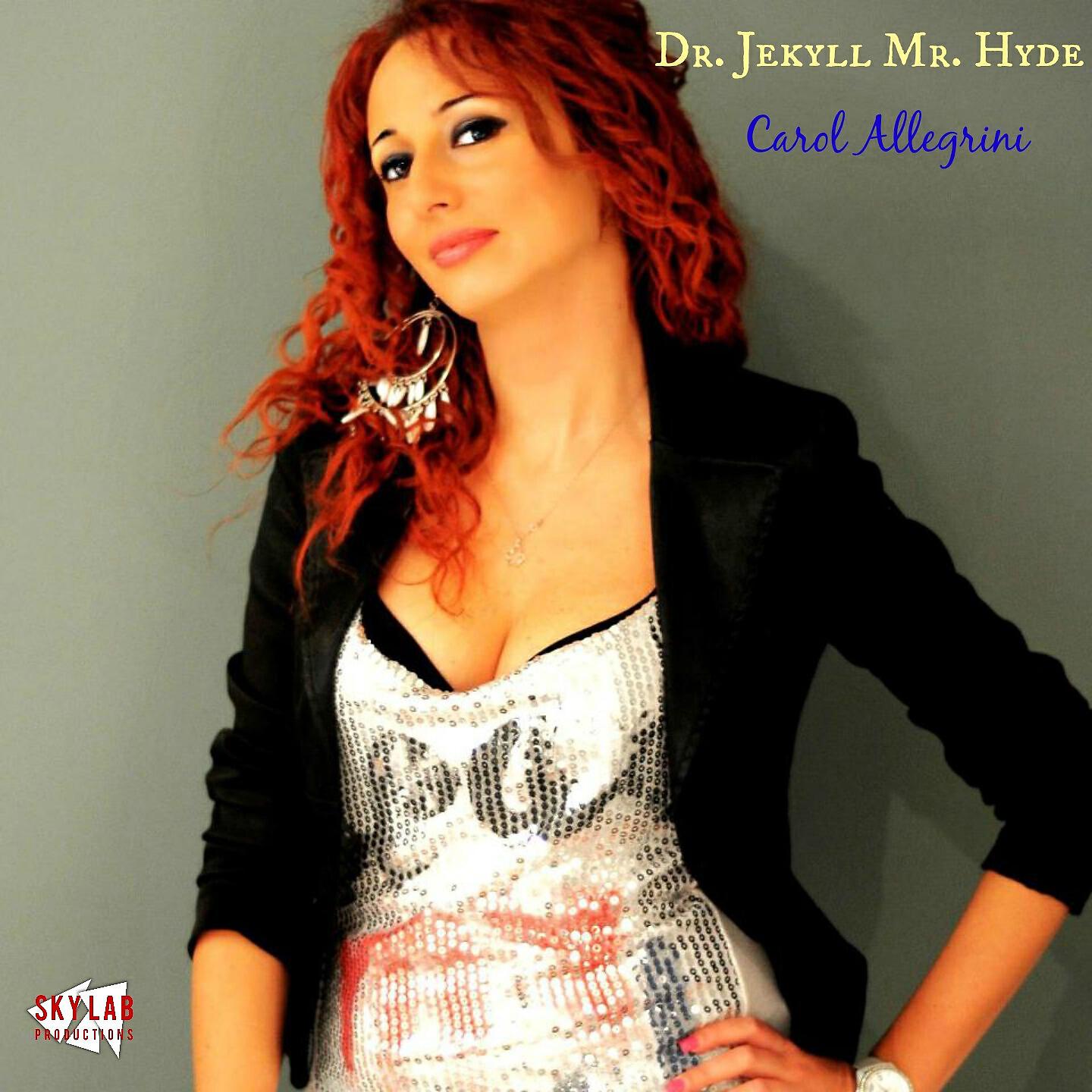 Carol Allegrini - Dr. Jekyll Mr. Hyde