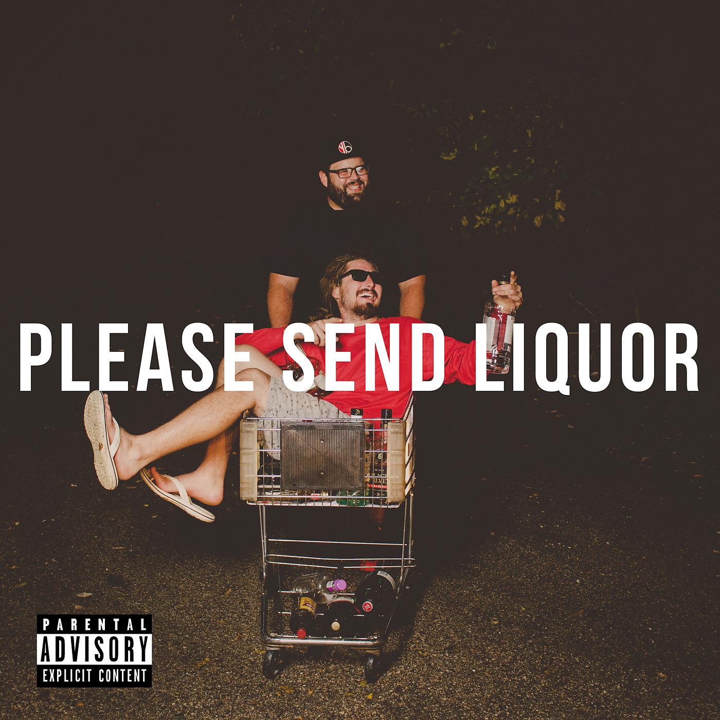 Постер альбома Please Send Liquor