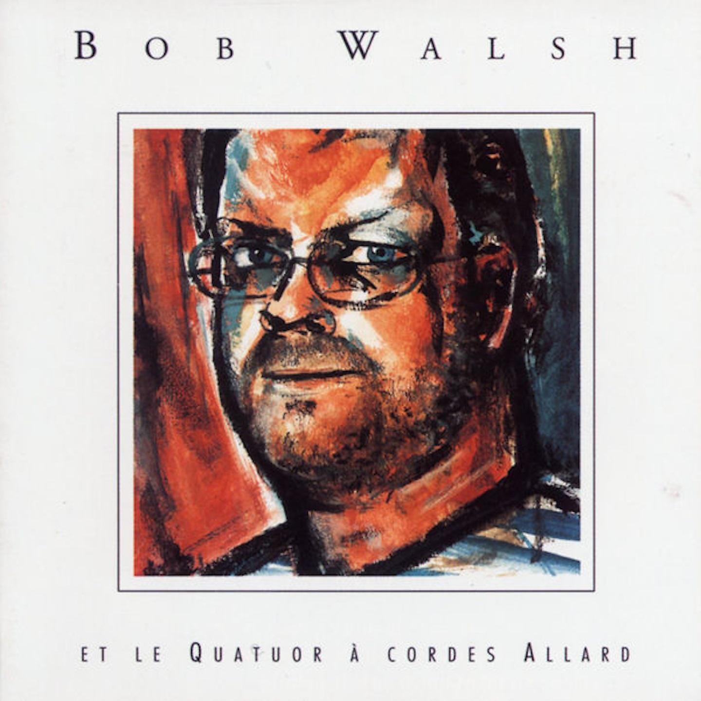 Постер альбома Bob Walsh et Le Quatuor à cordes Allard