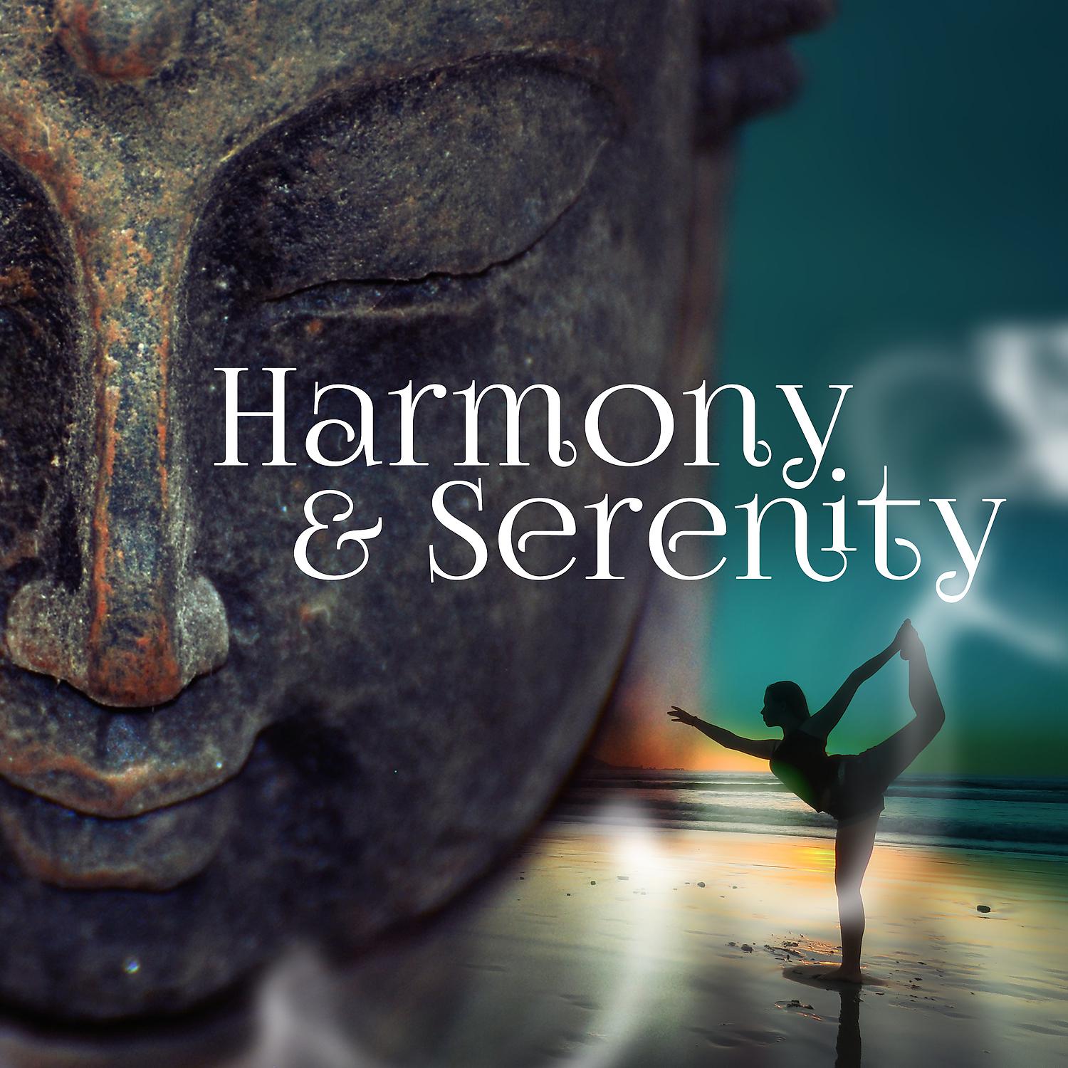 Постер альбома Harmony & Serenity – Peaceful Songs for Meditation, Healing Music, Exercise Yoga, Calmness for Soul
