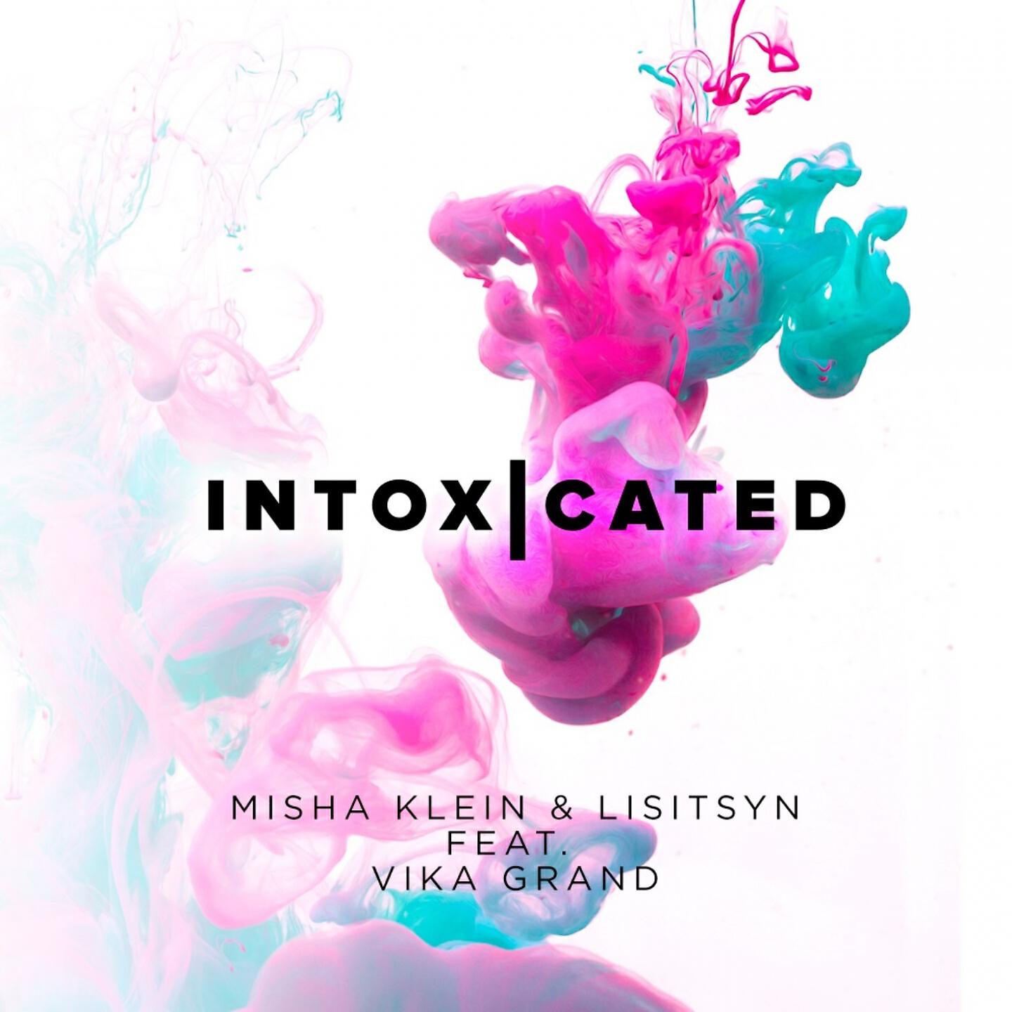 Misha Klein - Intoxicated