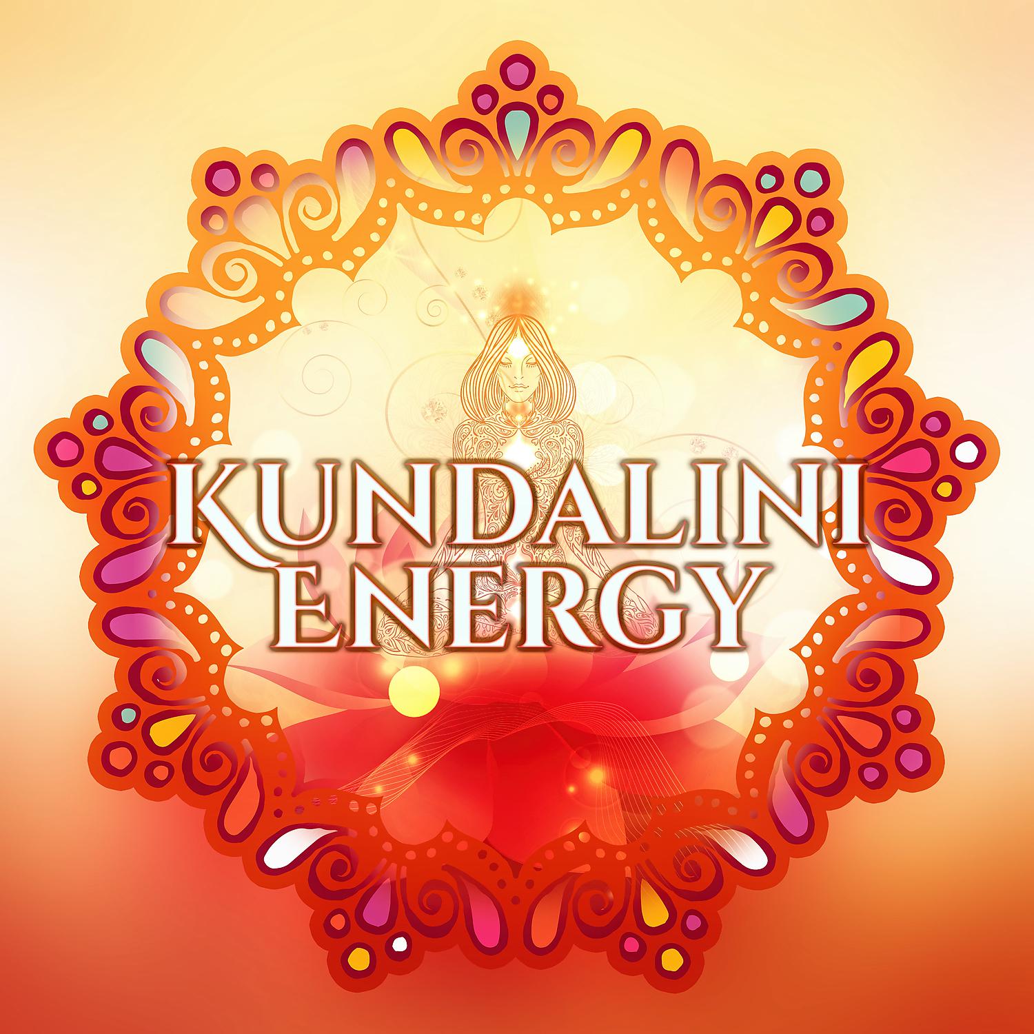 Постер альбома Kundalini Energy - Chakra Practices for Yoga Workout, Free Soul, Nature Music, Find Peace
