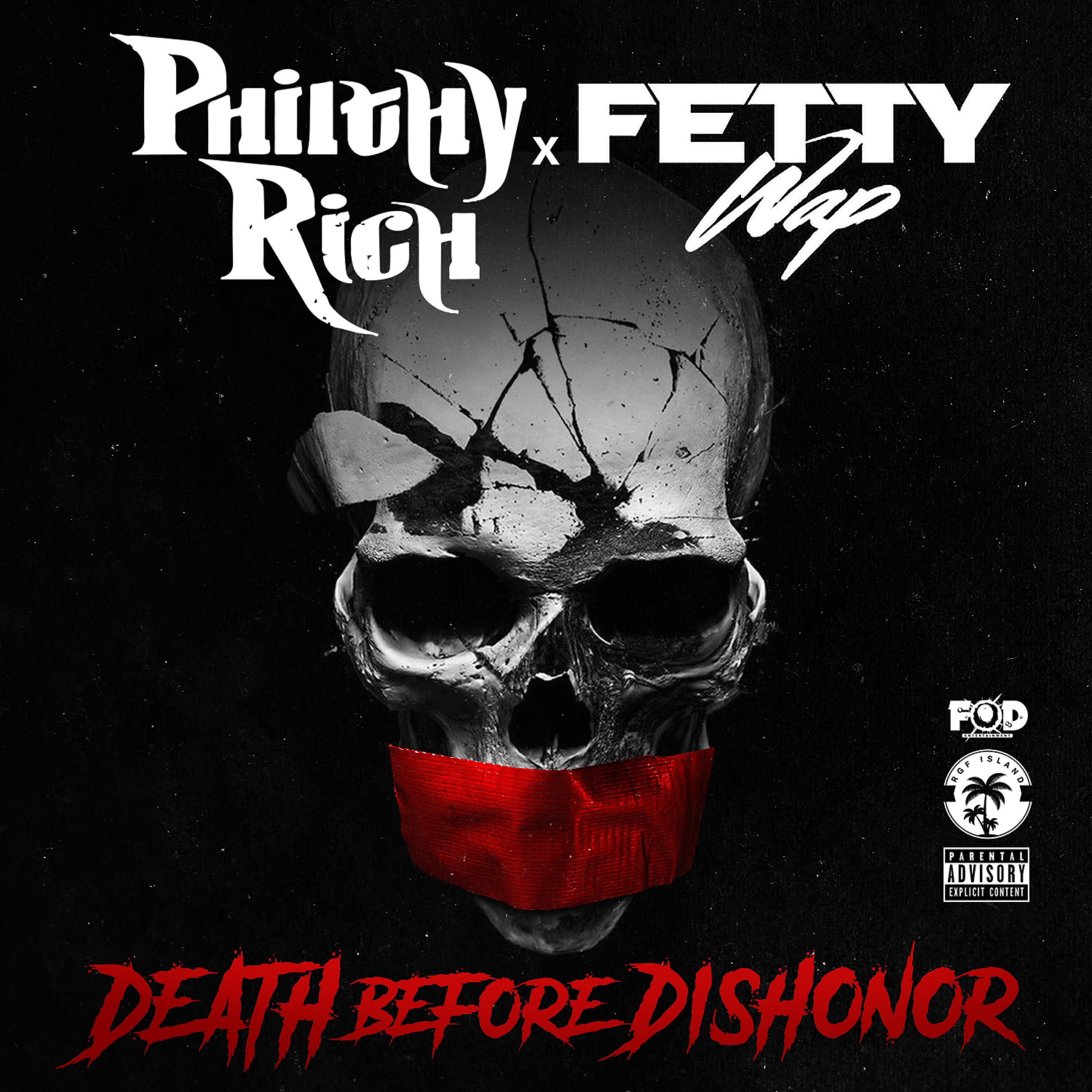 Philthy Rich - Death Before Dishonor (feat. Fetty Wap)