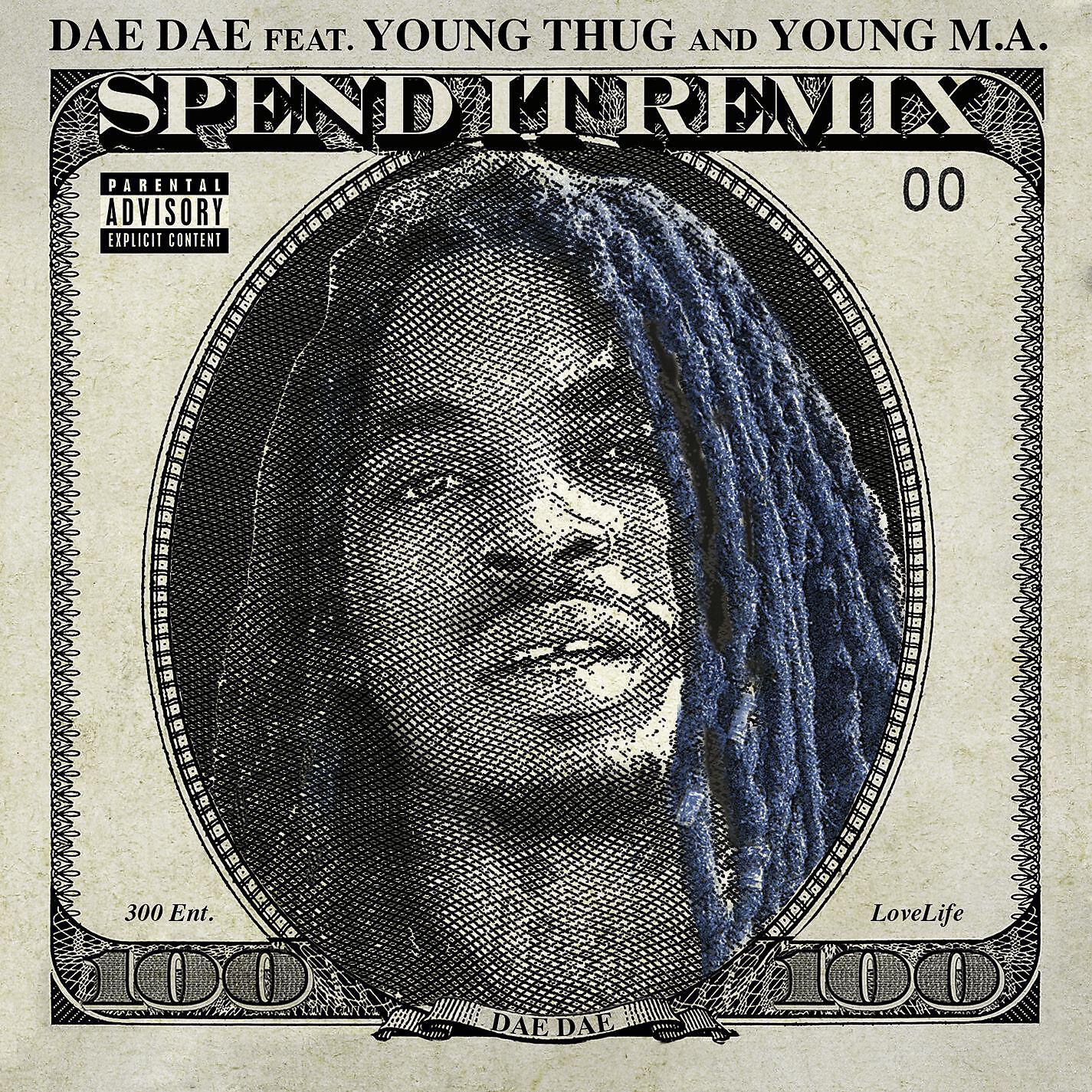 Dae Dae - Spend It (feat. Young Thug & Young M.a.) [Remix]
