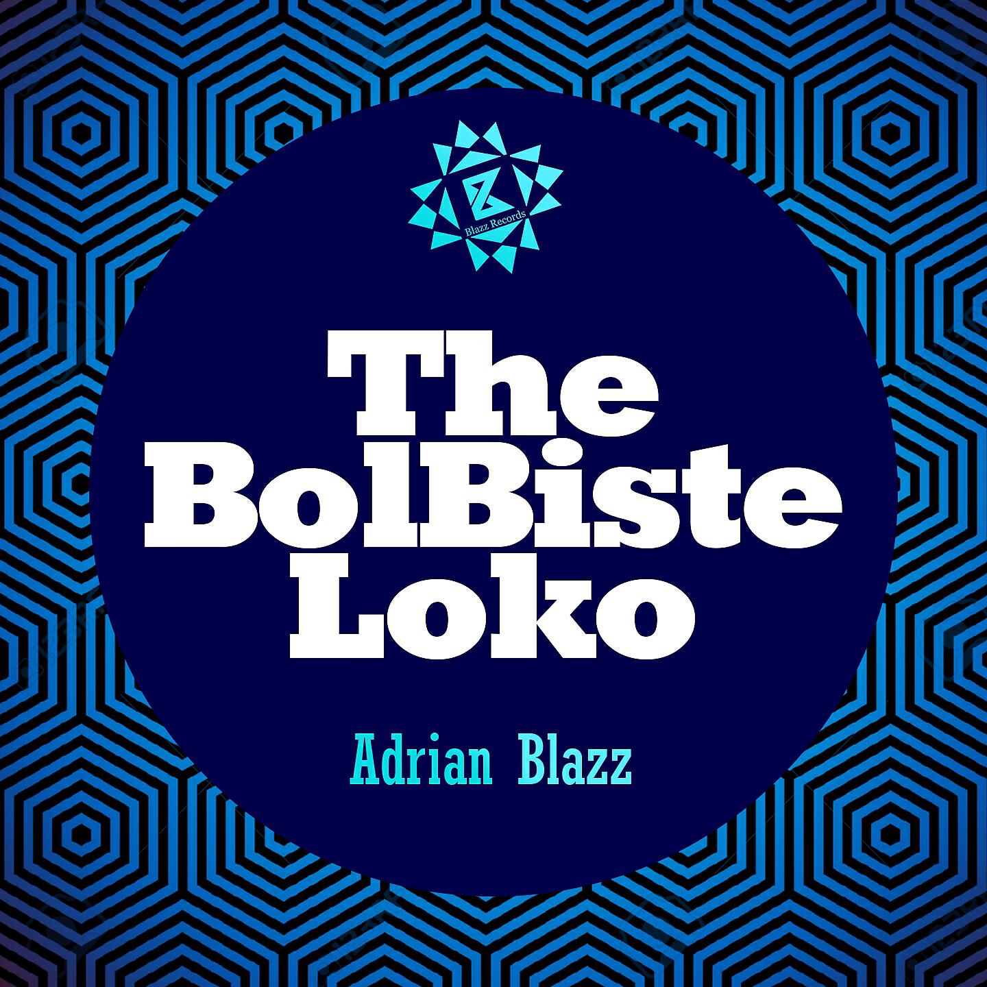 Adrian Blazz - The Bolbiste Loko (DJ Miguel Ramirez HCS Rework)