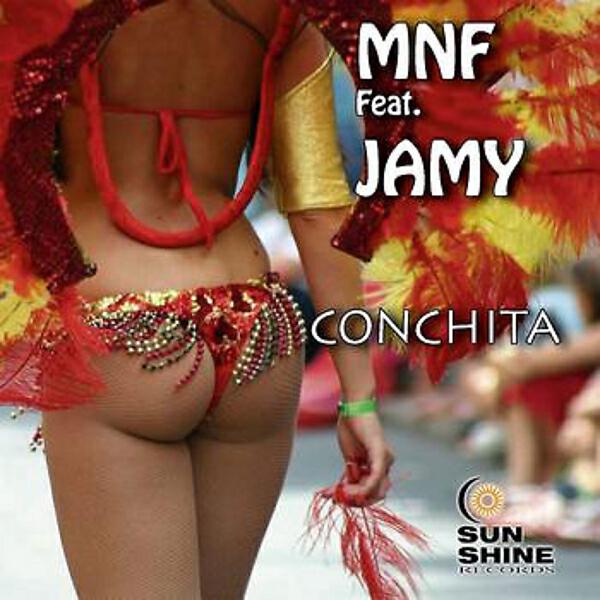MNF - Conchita (feat. Jamy) (radio Samba Mix)