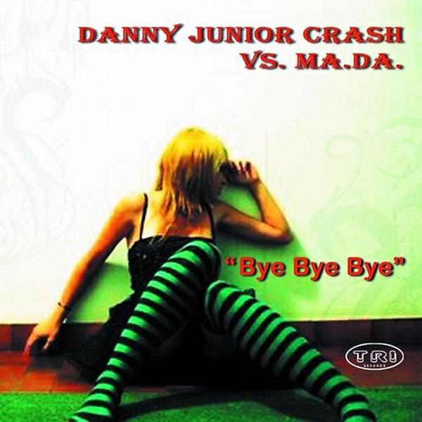 Danny Junior Crash - Bye Bye Bye (Stolfi and Kina edit)