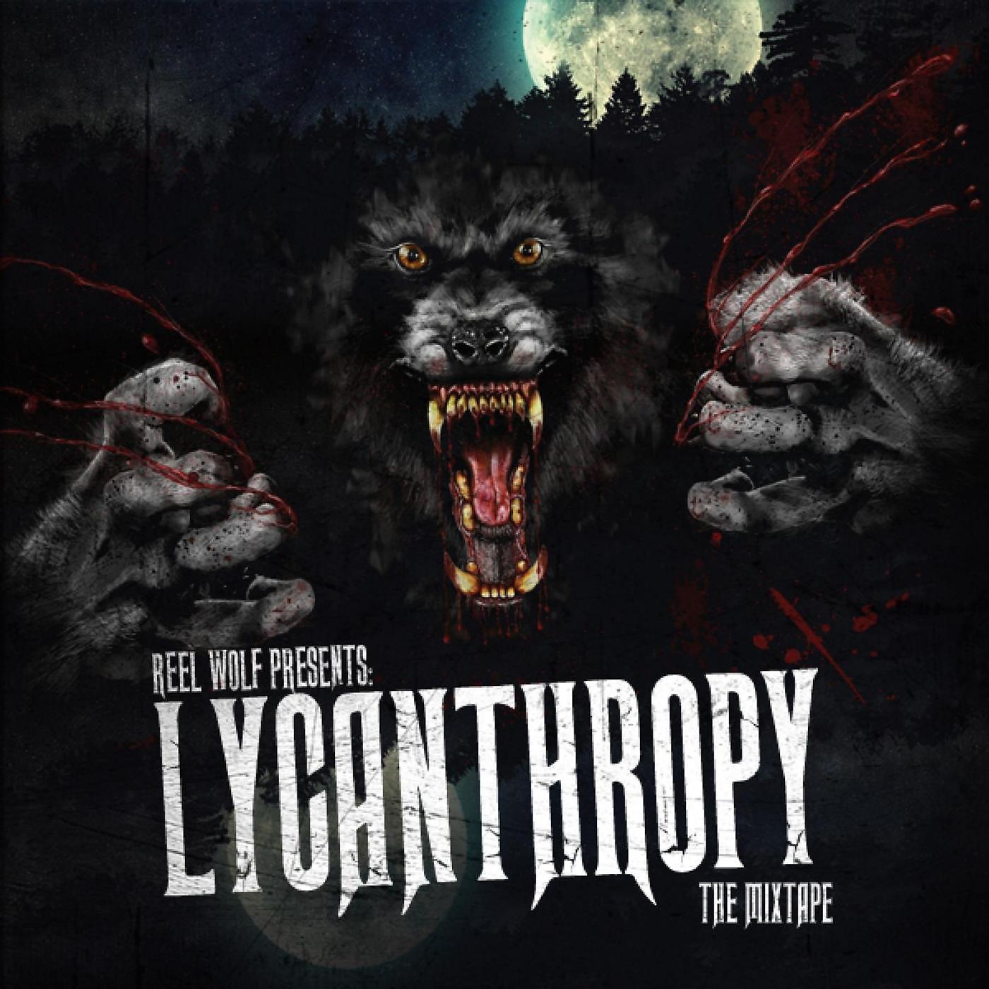 Постер альбома Lycanthropy: The Mixtape