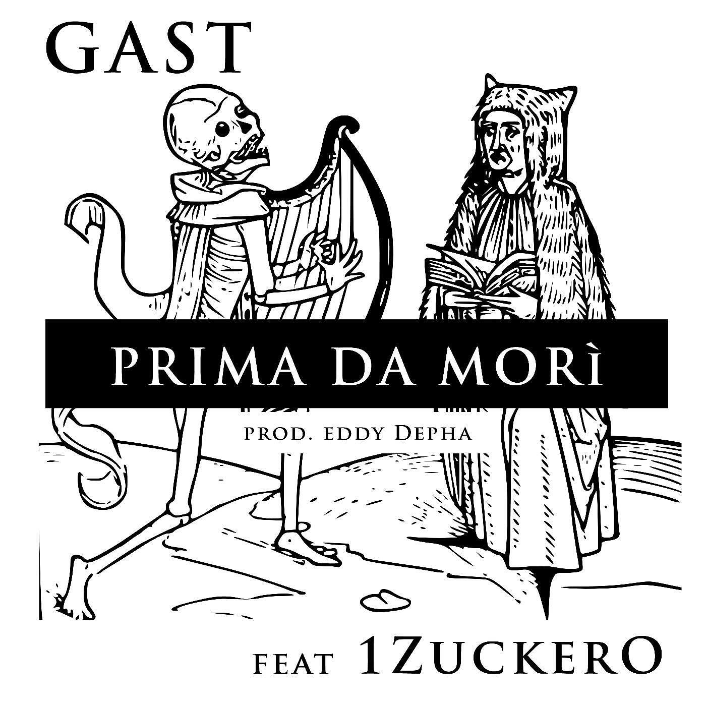 GAST - Prima da mori (feat. 1Zuckero)