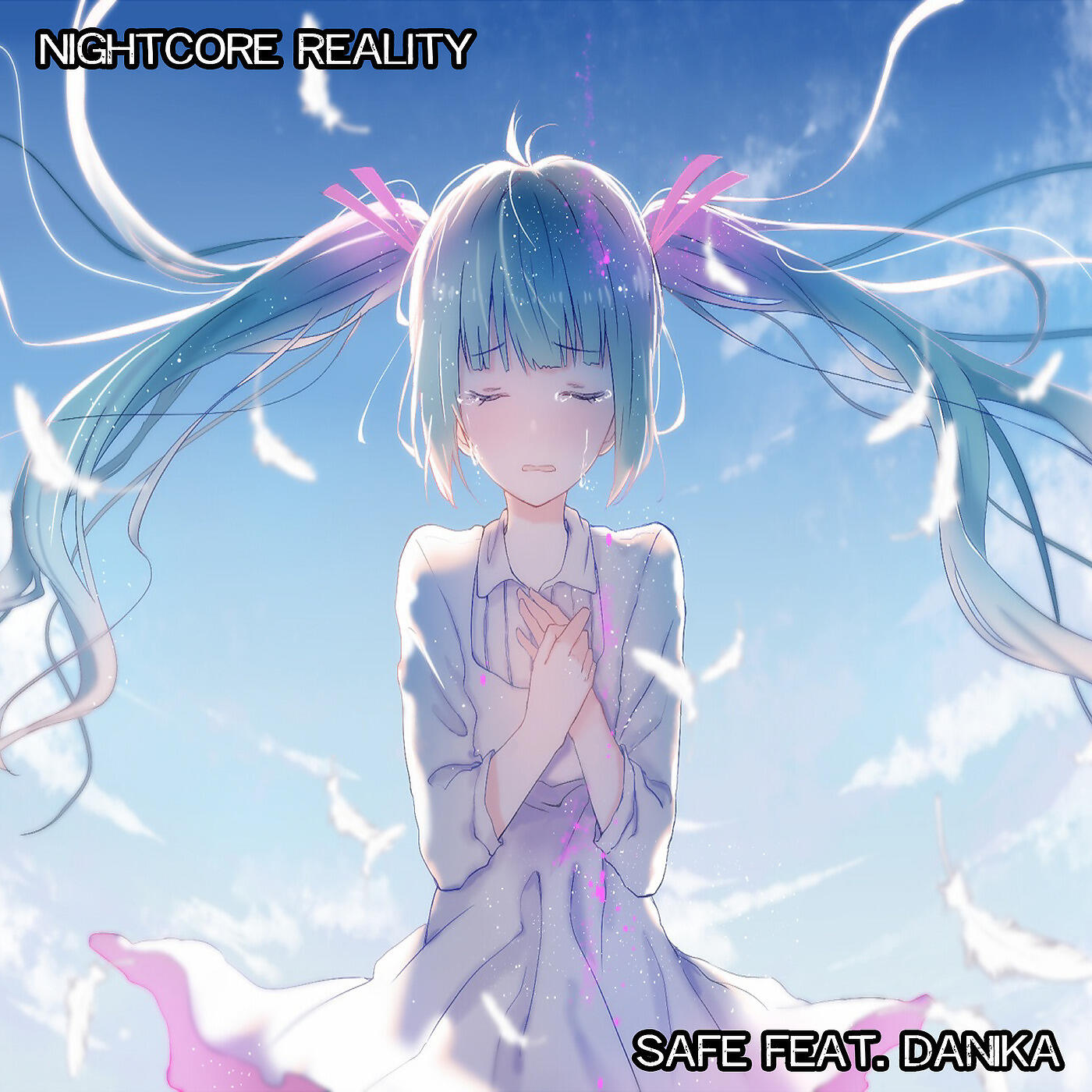 Nightcore Reality - Safe (feat. Danika)