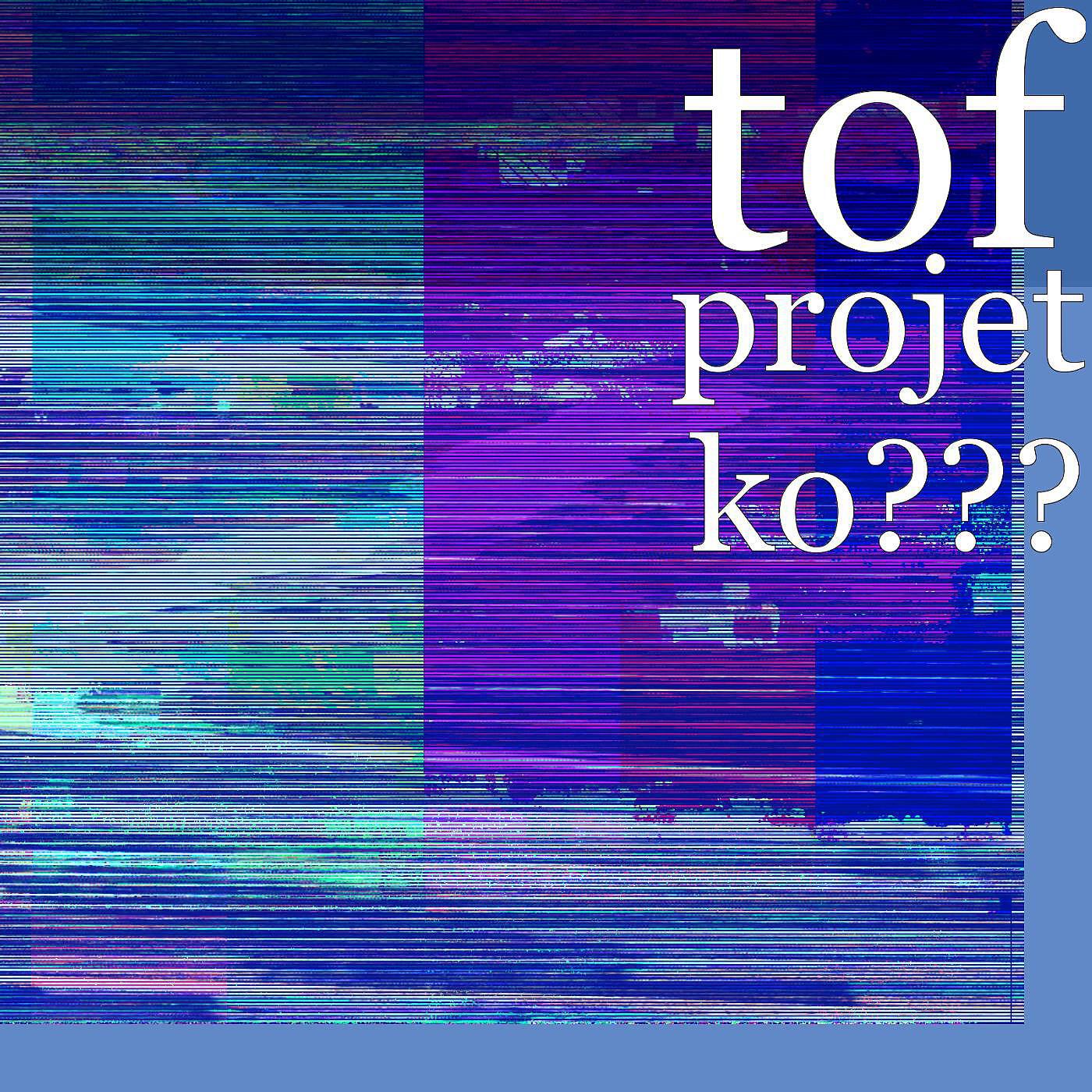 TOF - Projet ko???