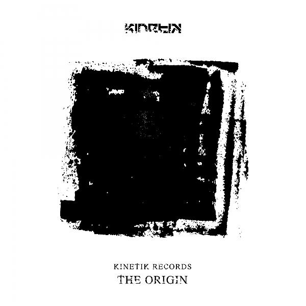 Постер альбома Kinetik Records: The Origin (Best Of)