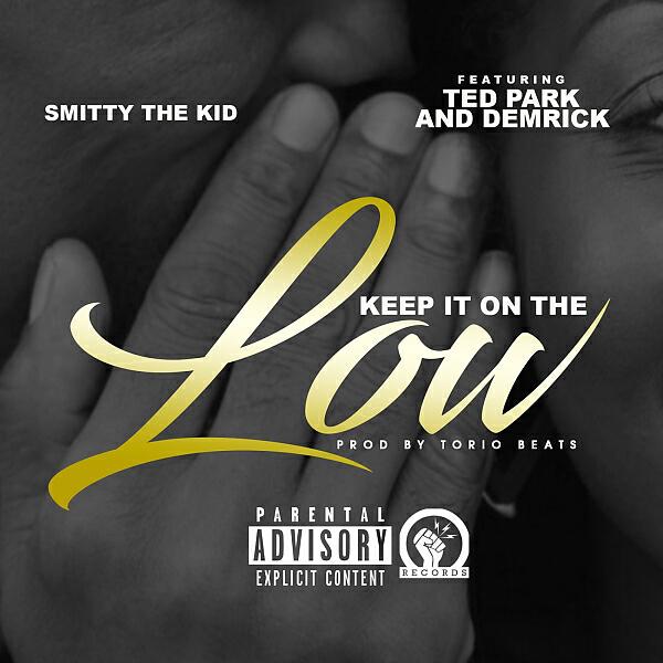 Smitty The Kid - Keep It On The Low (feat. Ted Park & Demrick)
