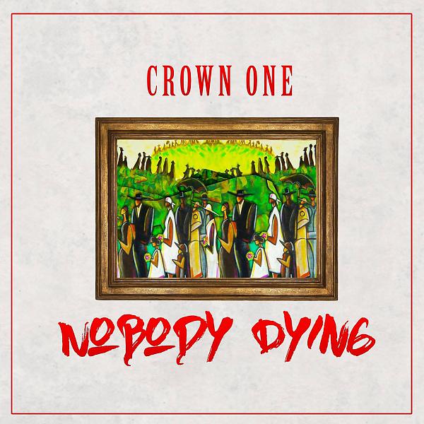 Постер альбома Nobody Dying