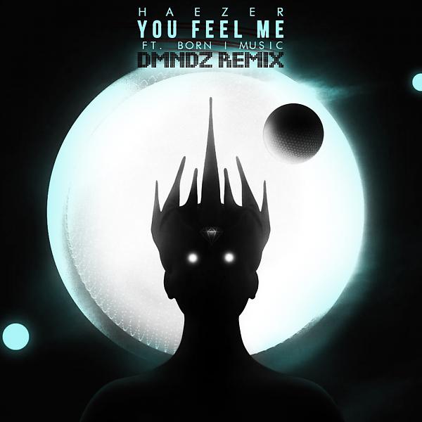 Постер альбома You Feel Me (DMNDZ Remix)