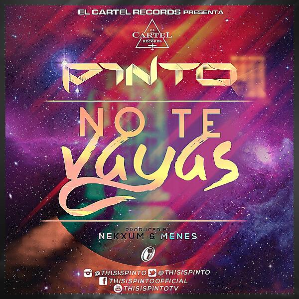 Pinto Picasso - No Te Vayas